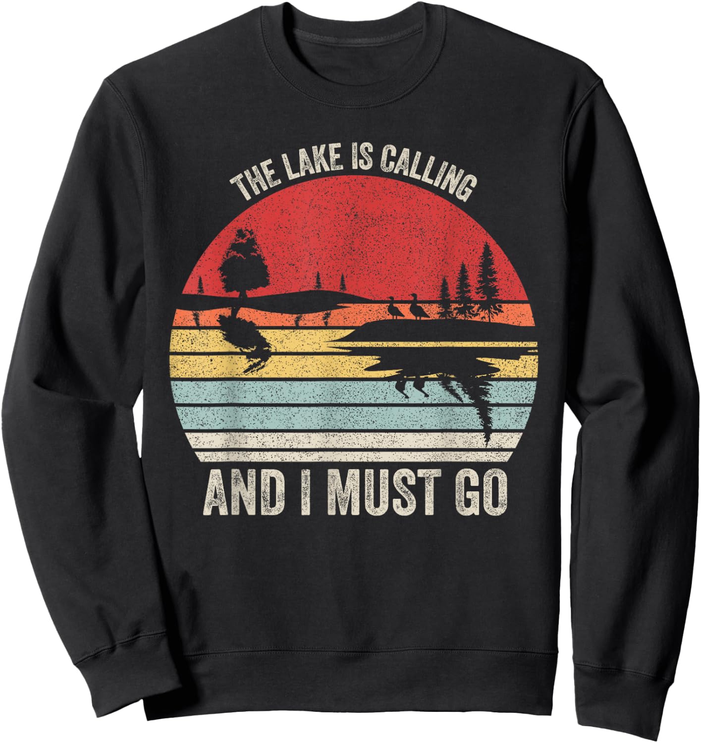 Vintage Retro The Lake Is Calling And I Must Go Sweatshirt - Sweatshirt | Black