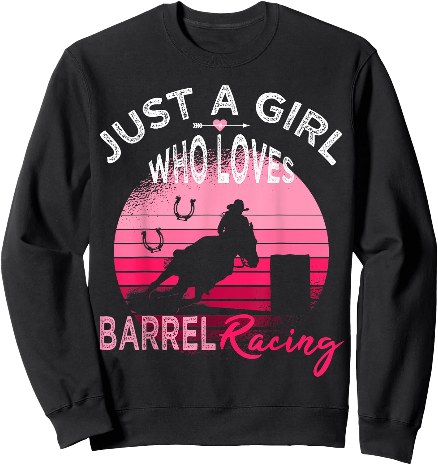 Just a Girl who loves Barrel Racing Horse Rodeo Cowgirl Pink Sweatshirt - Sweatshirt | Black