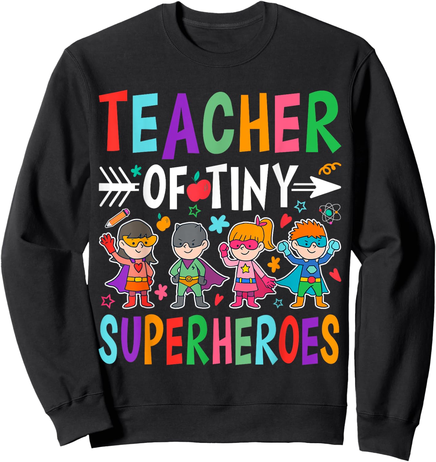 Teacher Of Tiny Superheroes Sweatshirt - Sweatshirt | Black