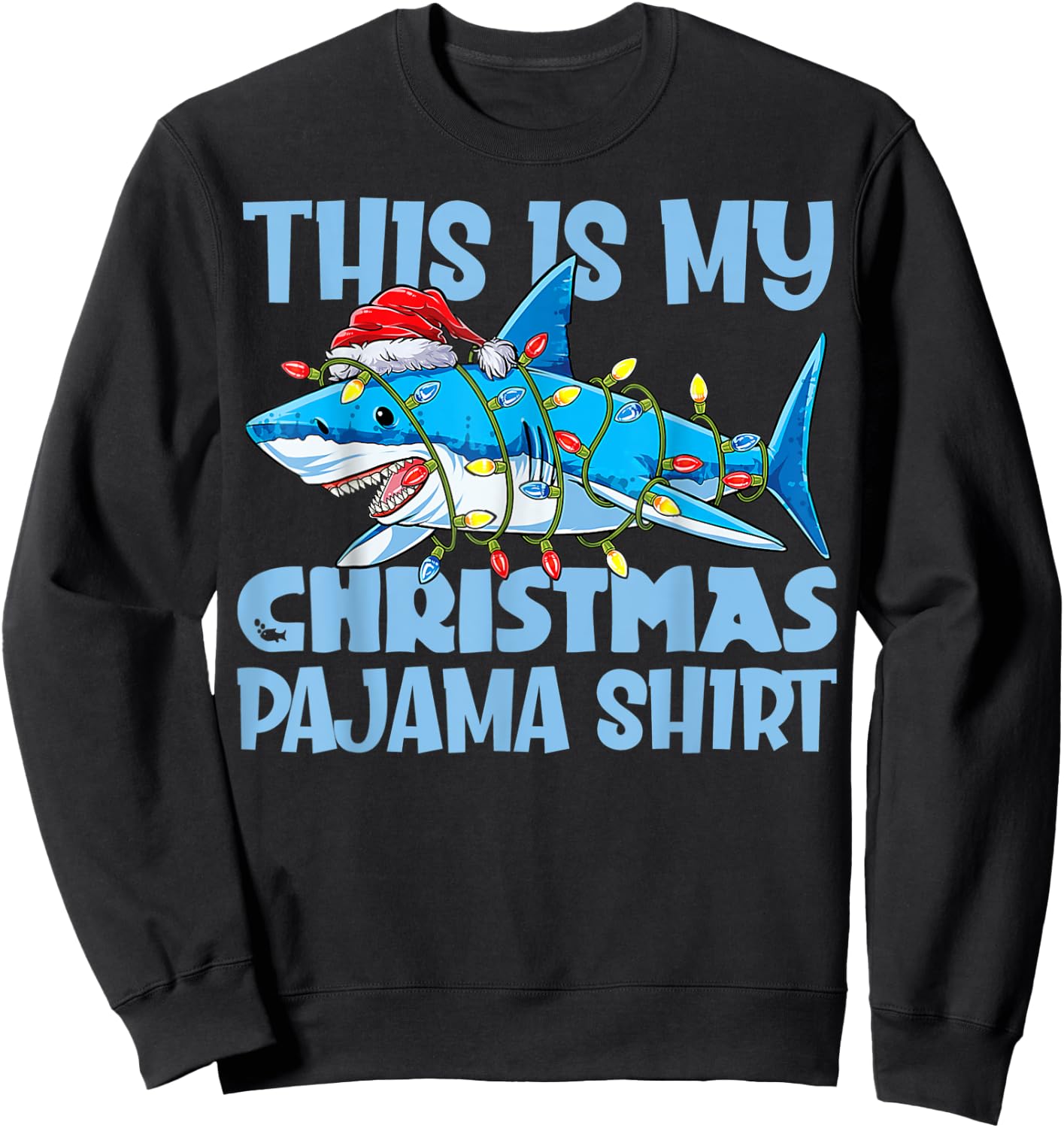 Funny Christmas Shark Fun Pajama Sweatshirt - Sweatshirt | Black