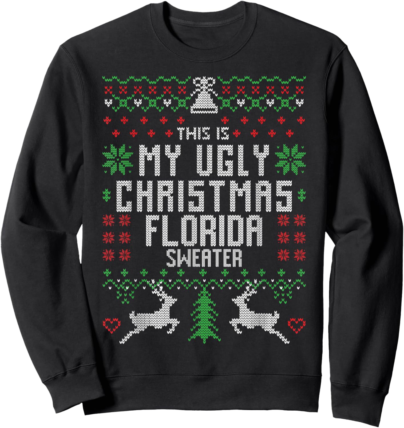 This is My Ugly Christmas Florida Sweater Funny Xmas Gifts Sweatshirt - Sweatshirt | Black