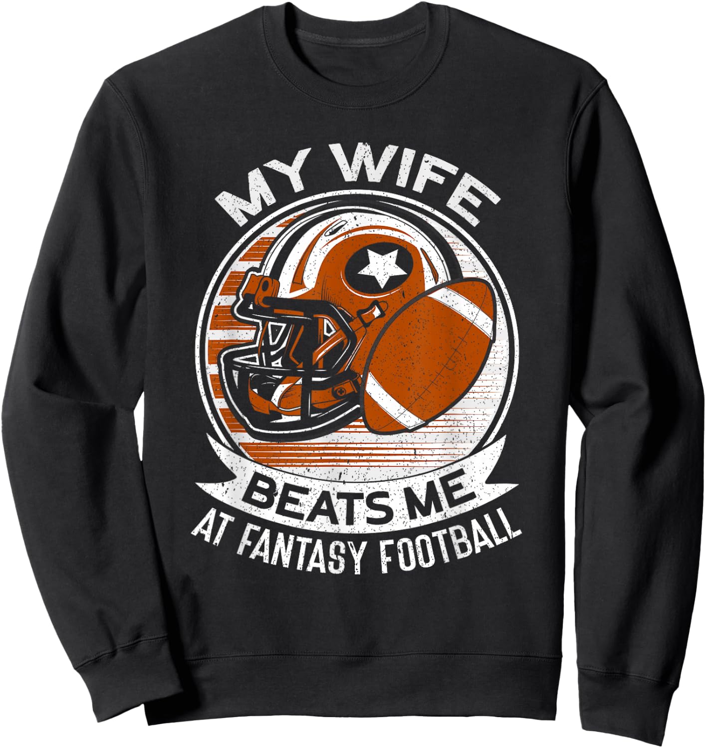 My Wife Beats Me | Draft Day Husband Dad Fantasy Football Sweatshirt - Sweatshirt | Black