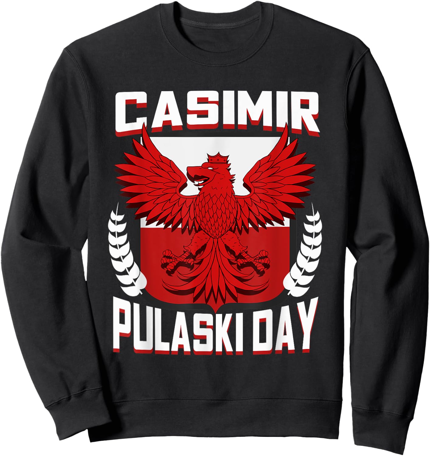 Casimir Pulaski Day Polish Eagle Gift Sweatshirt - Sweatshirt | Black