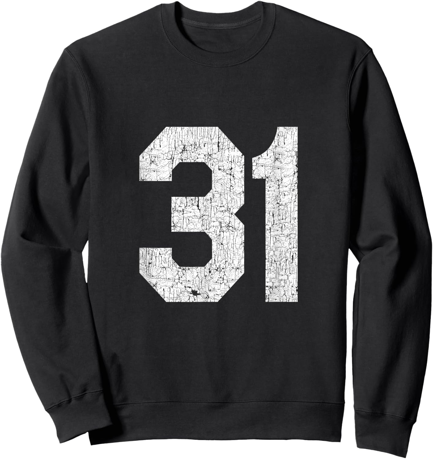 #31 Jersey Uniform Varsity Number, 31st Birthday, 31st Place Sweatshirt - Sweatshirt | Black