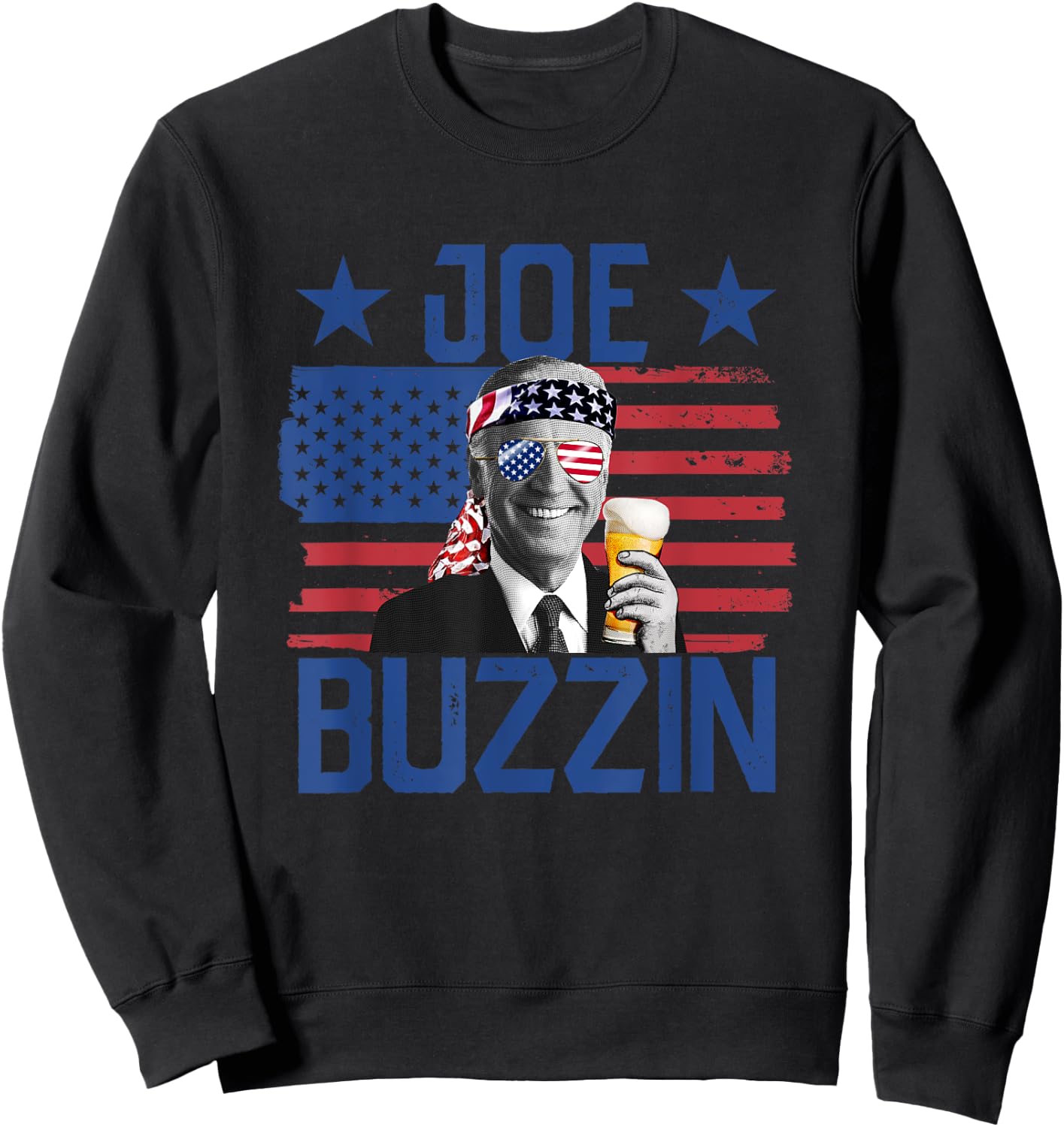 Joe Buzzin' 4th Of July Funny Drinking President Joe Biden Women Men Sweatshirt - Sweatshirt | Black