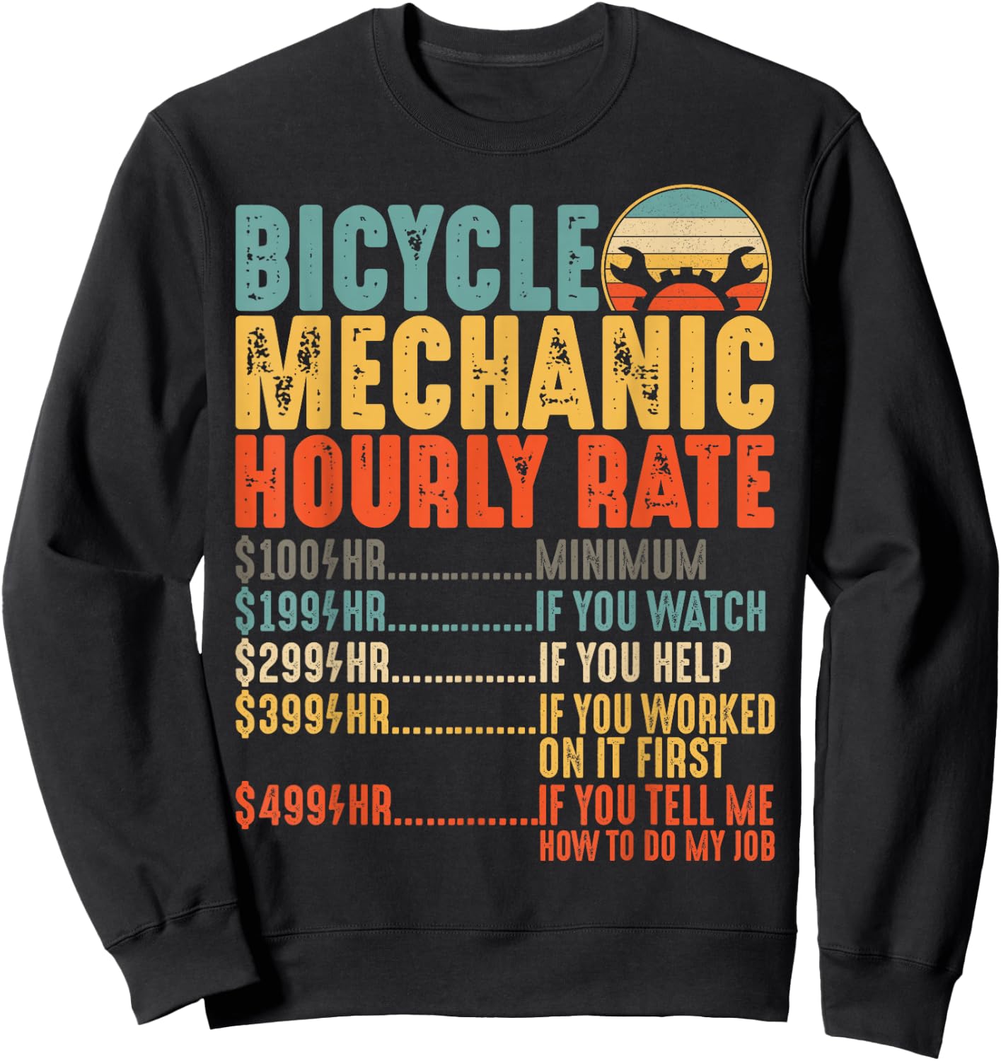 Bicycle Mechanic Hourly Rate Funny Bike Mechanic Sweatshirt - Sweatshirt | Black