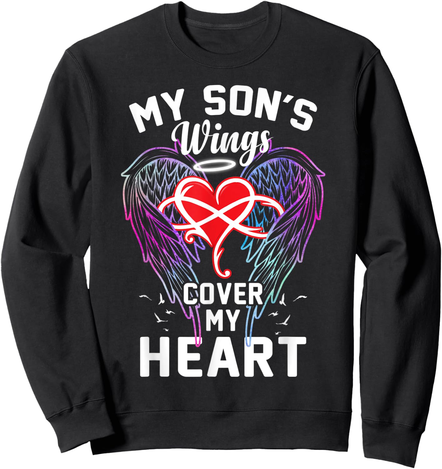 My Son Is Wings Cover My Heart Father Mother Dad Mom Family Sweatshirt - Sweatshirt | Black