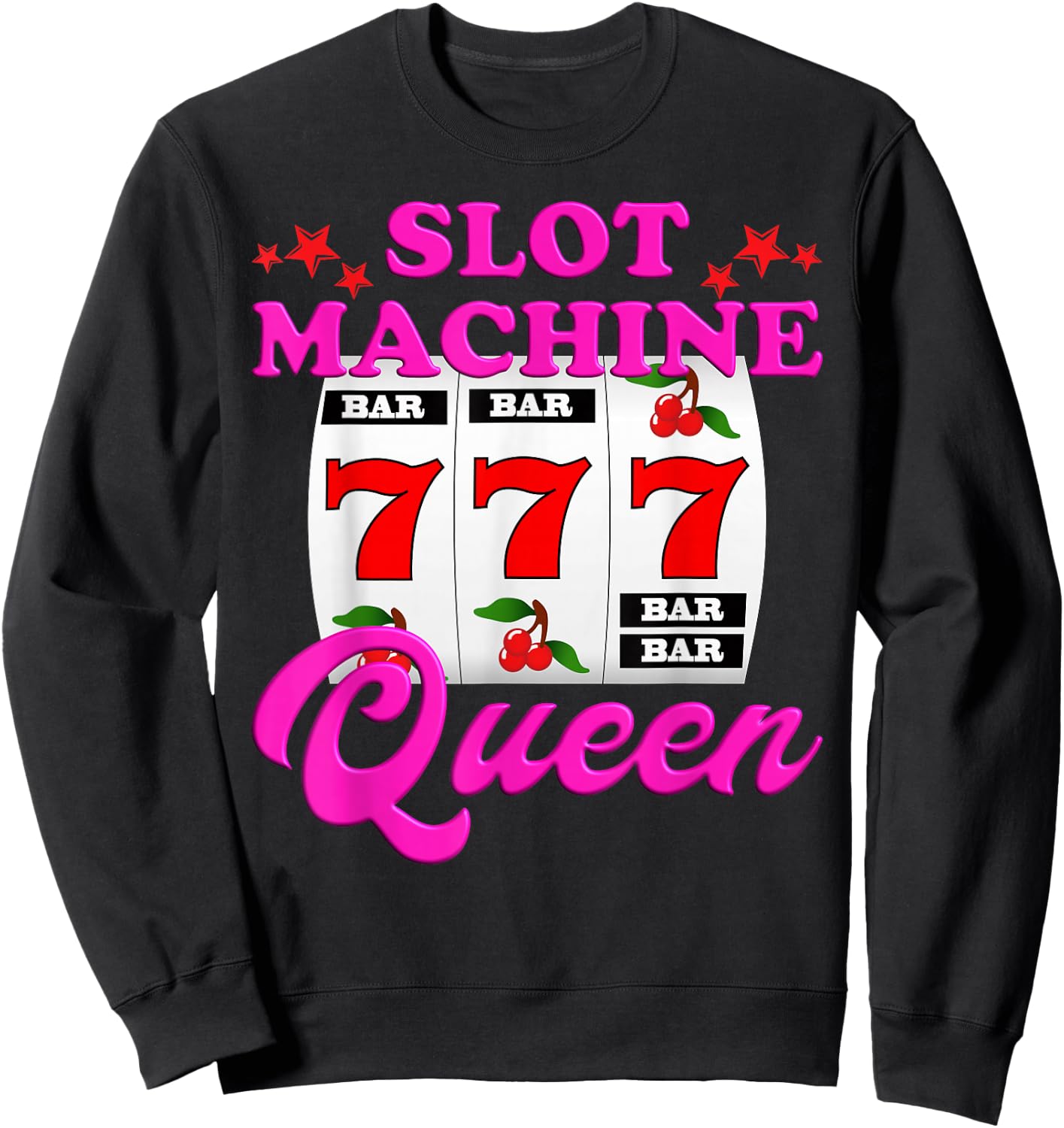 Slot Machine Queen Casino Las Vegas Gambling Casino Sweatshirt - Sweatshirt | Black