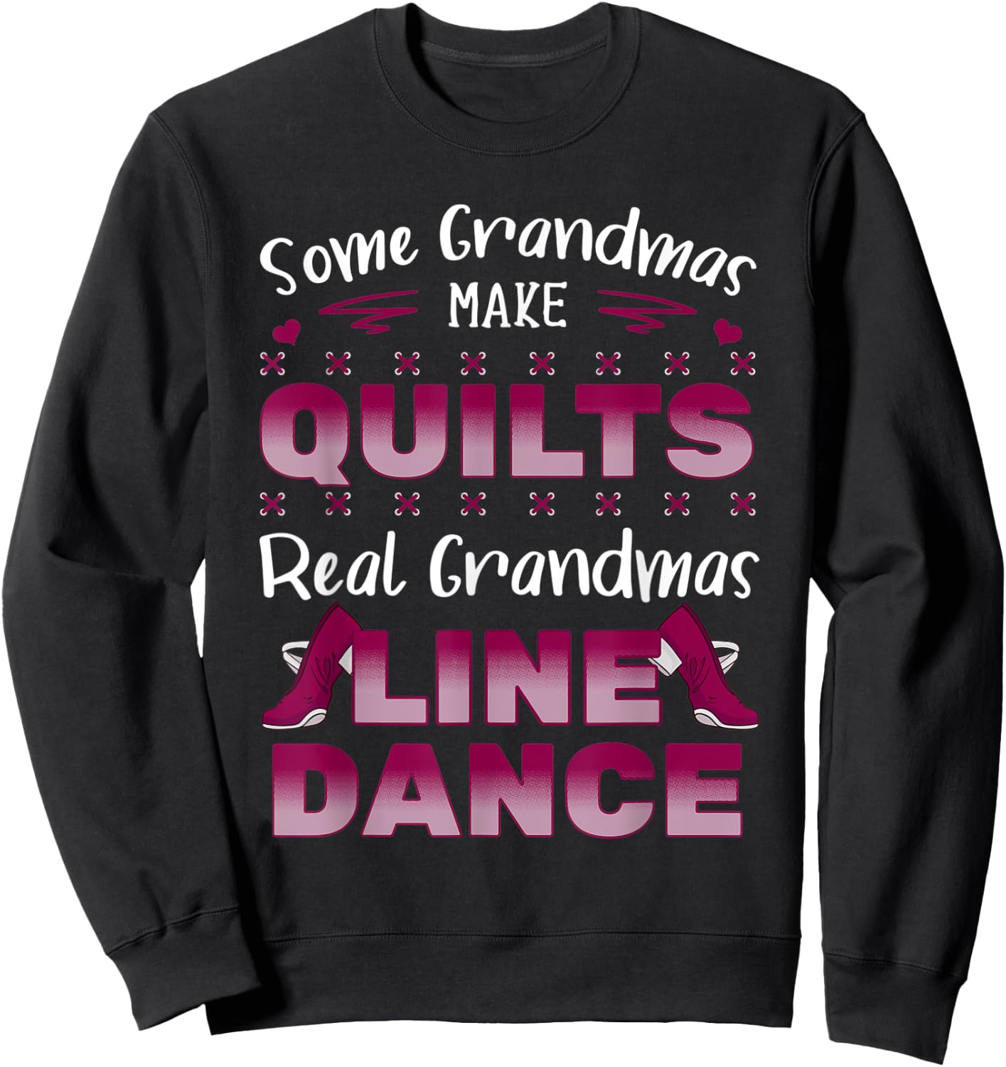 Line Dancing Choreographed Grandma Dancer Dance Teacher Men Women Kids Sweatshirt - Sweatshirt | Black