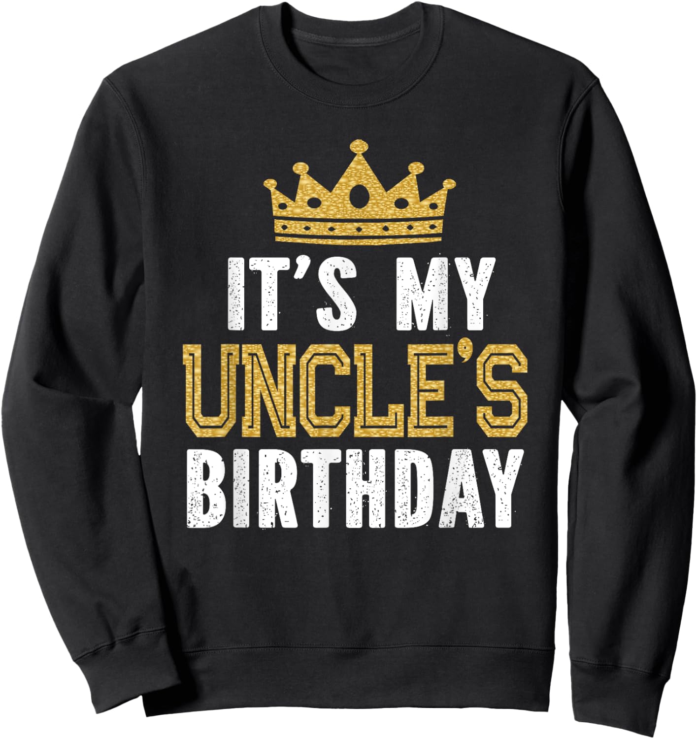 It's My Uncle's Birthday Party Family Matching Sweatshirt - Sweatshirt | Black