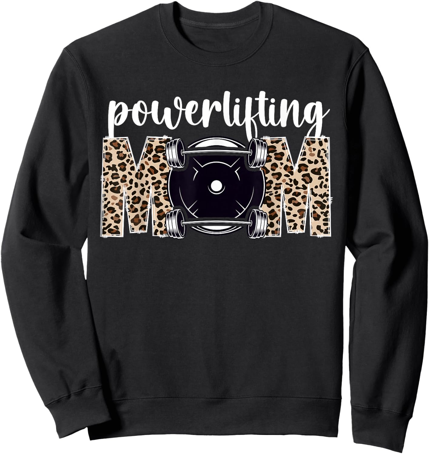 Powerlifting Mom Leopard Mom Of A Powerlifter Mother Sweatshirt - Sweatshirt | Black