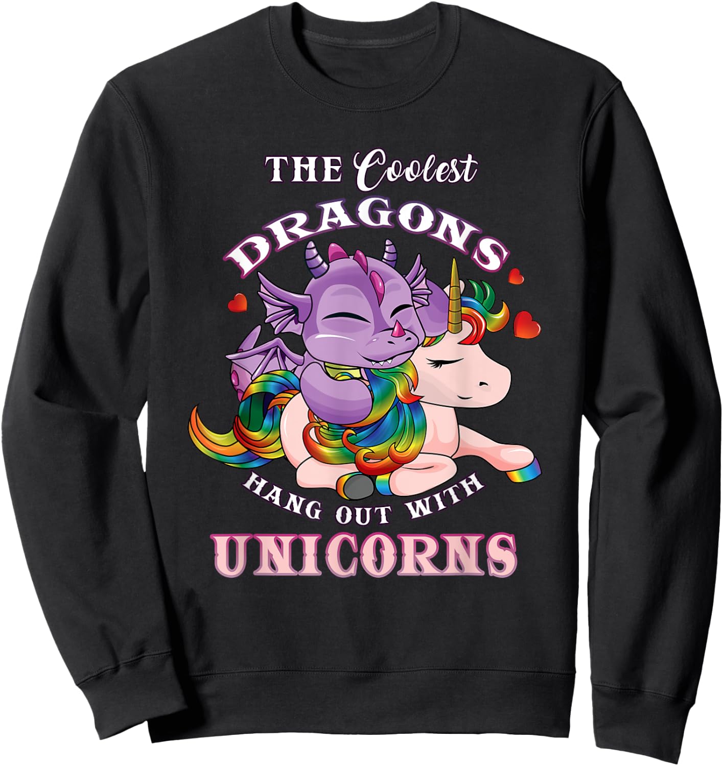 Coolest Dragons Hang Out With Unicorns Gifts for Girls Teens Sweatshirt - Sweatshirt | Black