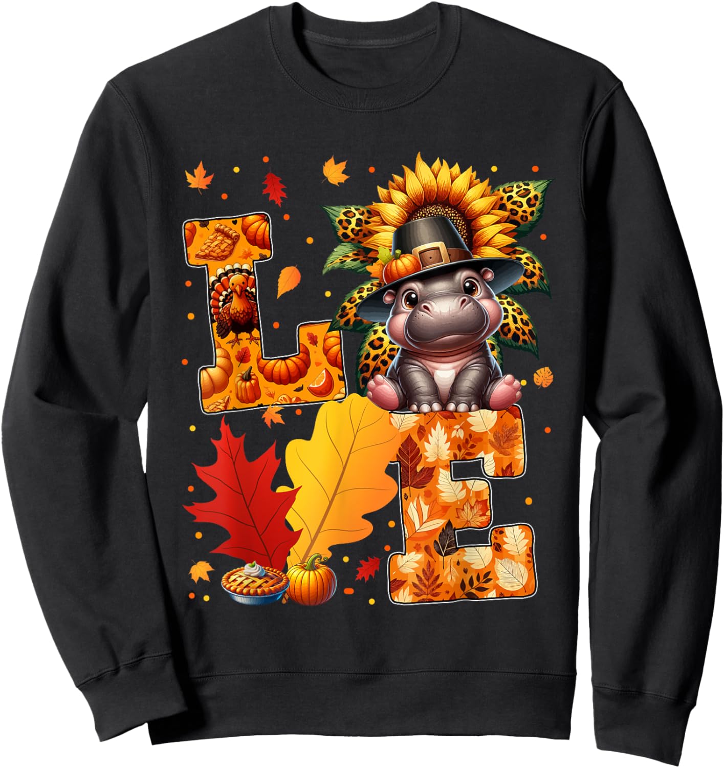 LOVE Thanksgiving Hippo Costume Fall Leaves Sunflower Sweatshirt - Sweatshirt | Black
