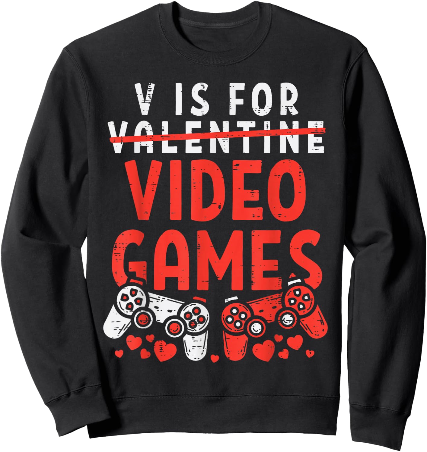 V is for Video Games Funny Valentines Gamer Boy Men Kids Sweatshirt - Sweatshirt | Black
