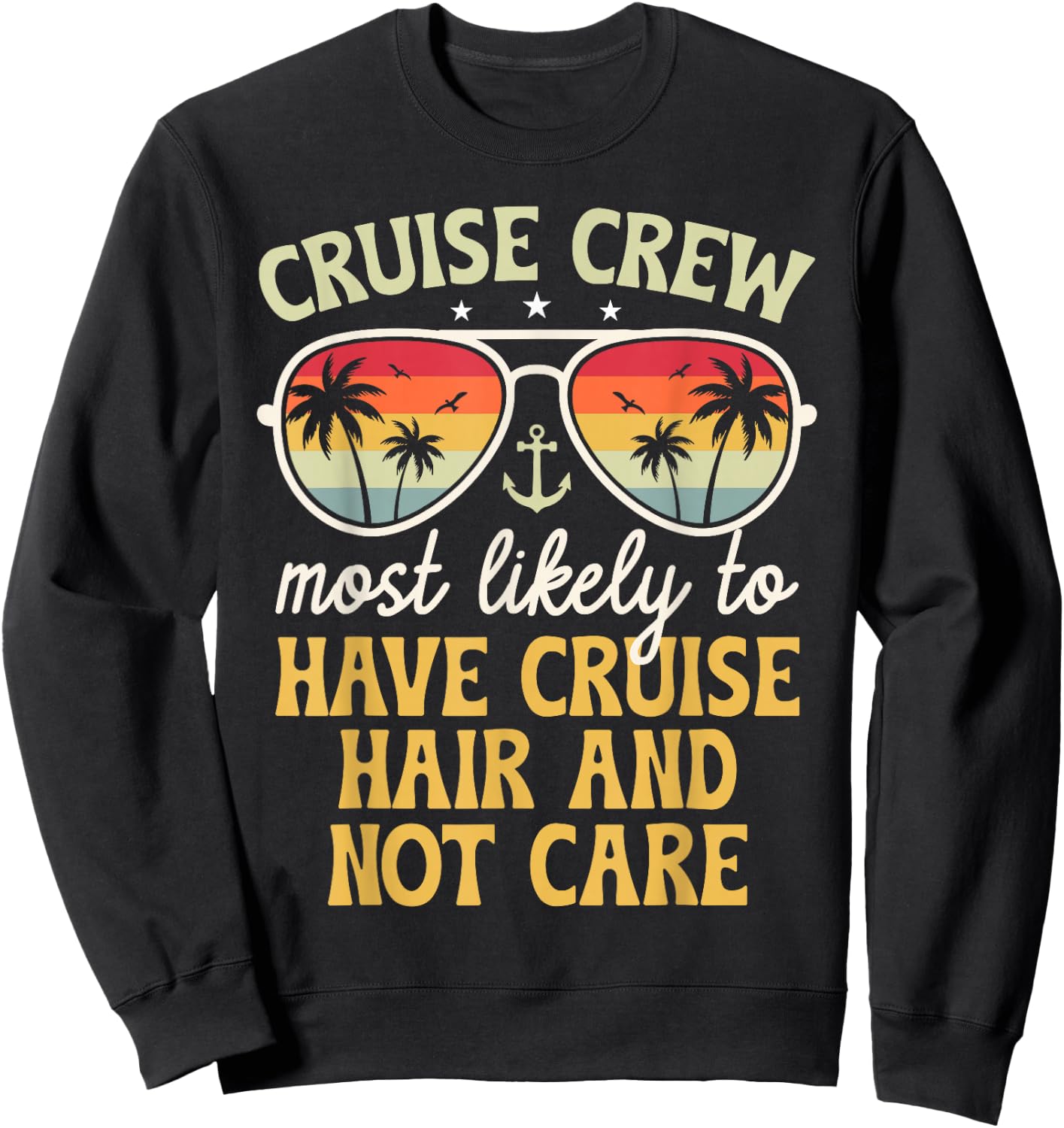 Most Likely To Have Cruise Hair Matching Family Cruise 2025 Sweatshirt - Sweatshirt | Black