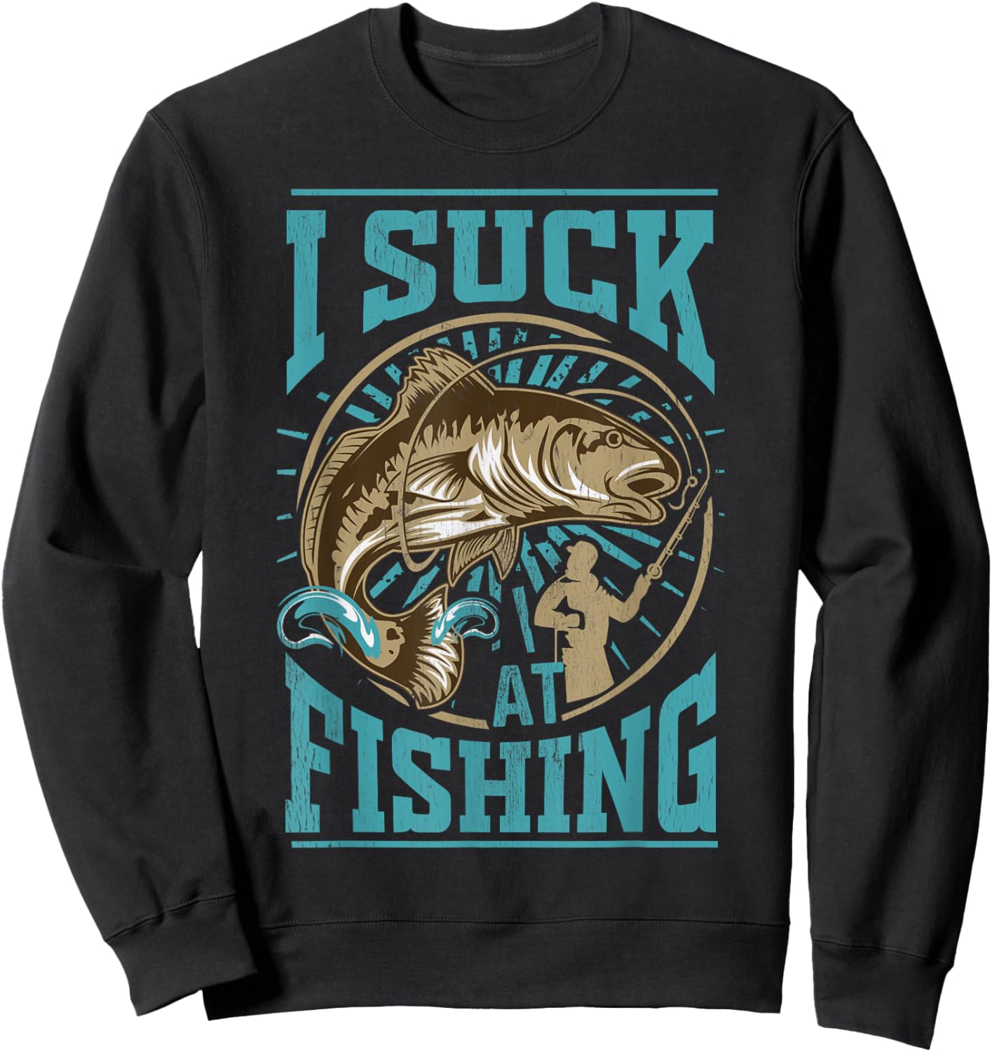 I suck at Fishing Funny Fisherman Angler Bass Fish Sweatshirt - Sweatshirt | Black