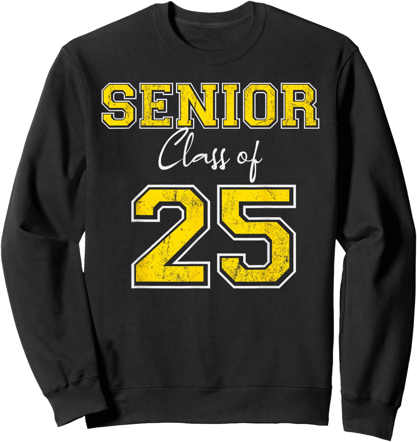 Senior 2025 - Class of 2025 Senior - Gold Grads of 25 1 Sweatshirt - Sweatshirt | Black