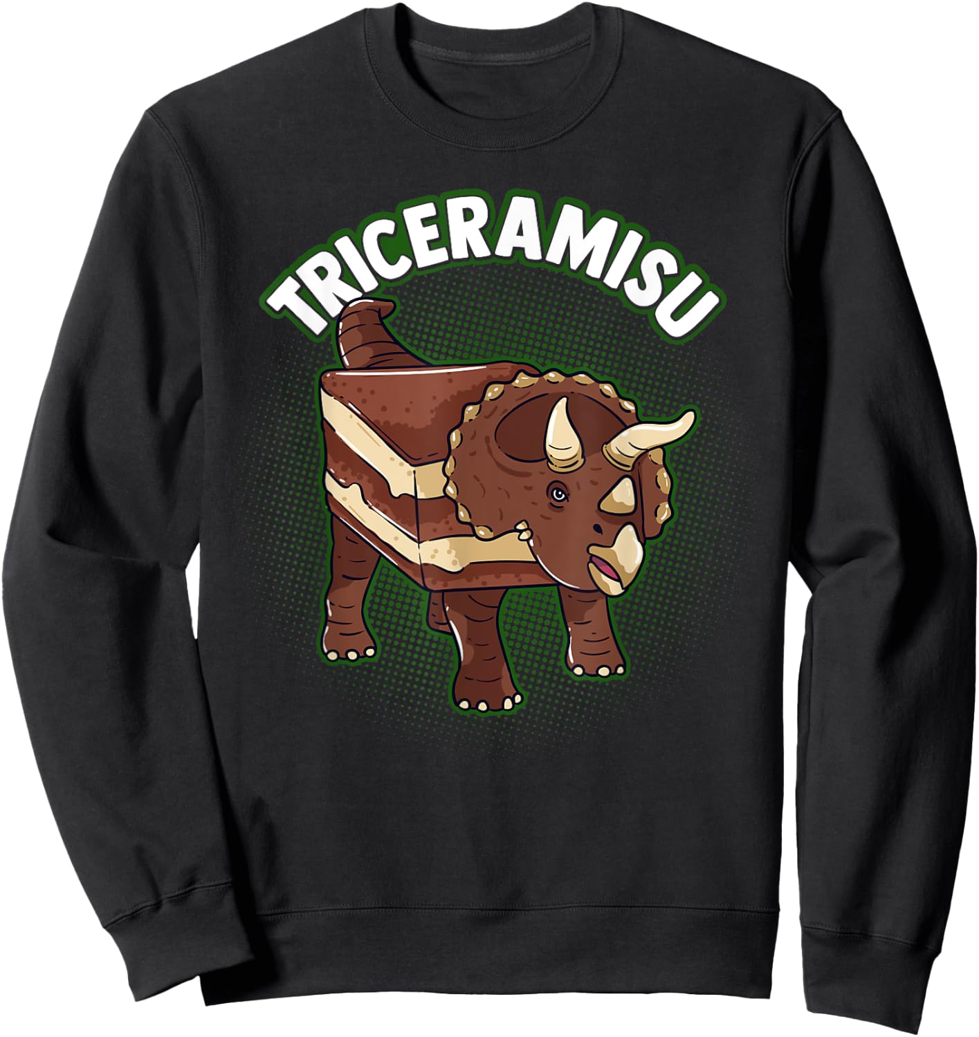 Triceramisu | Triceratops Dinosaur Lover Pastry Chef Pun Sweatshirt - Sweatshirt | Black
