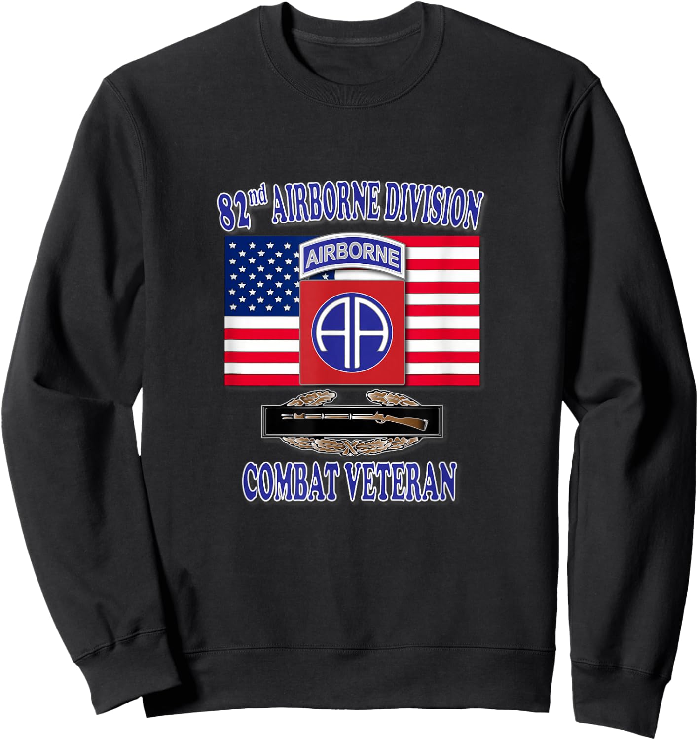 82nd Airborne Combat Veteran- Infantry (Front Design) Sweatshirt - Sweatshirt | Black