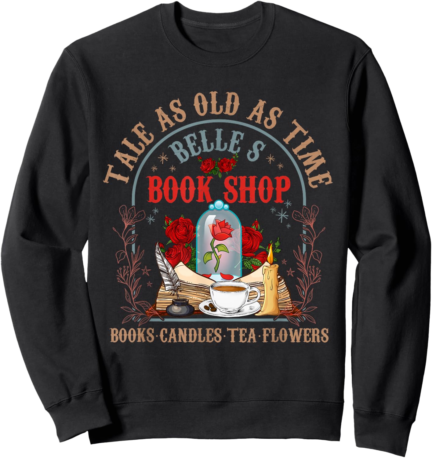 Tale As Old As Time Belle's Book Shop Book Coffee Book Lover Sweatshirt - Sweatshirt | Black