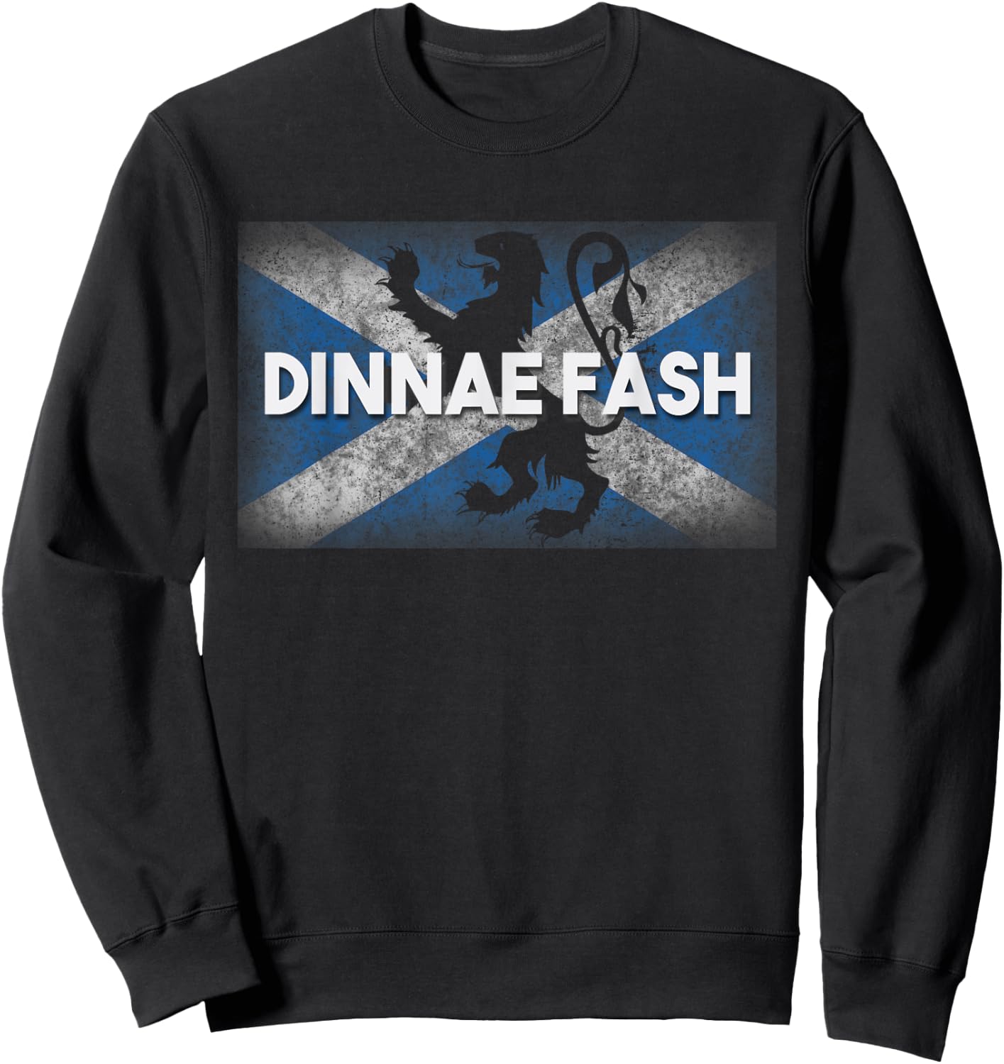 Scottish Flag Scotland Dinnae Fash Phrase Lion Rampant Sweatshirt - Sweatshirt | Black