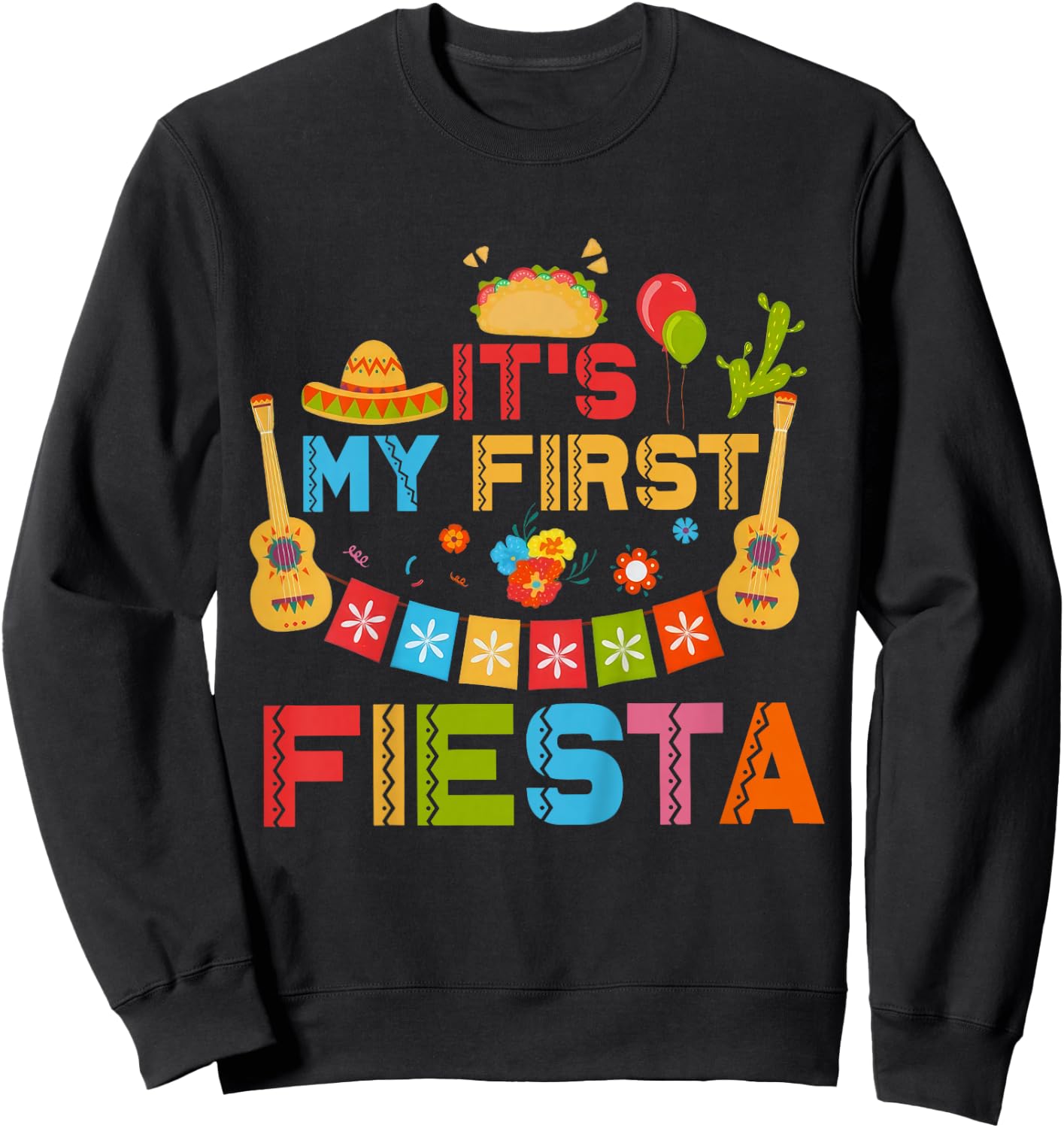 It's My First Fiesta Birthday Mexican Cinco De Mayo Kids Sweatshirt - Sweatshirt | Black