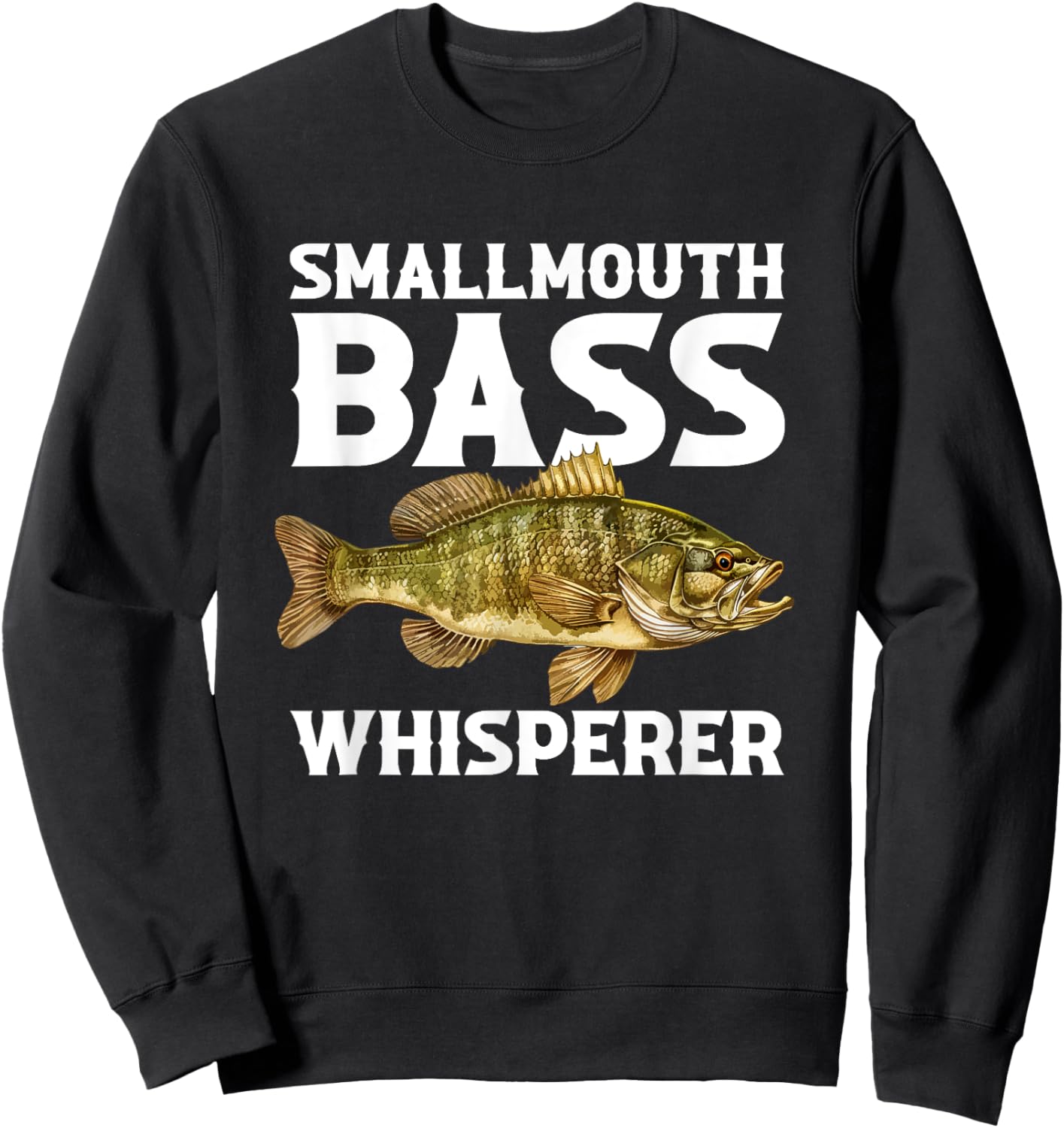 Smallmouth bass Whisperer, smallmouth bass Sweatshirt - Sweatshirt | Black