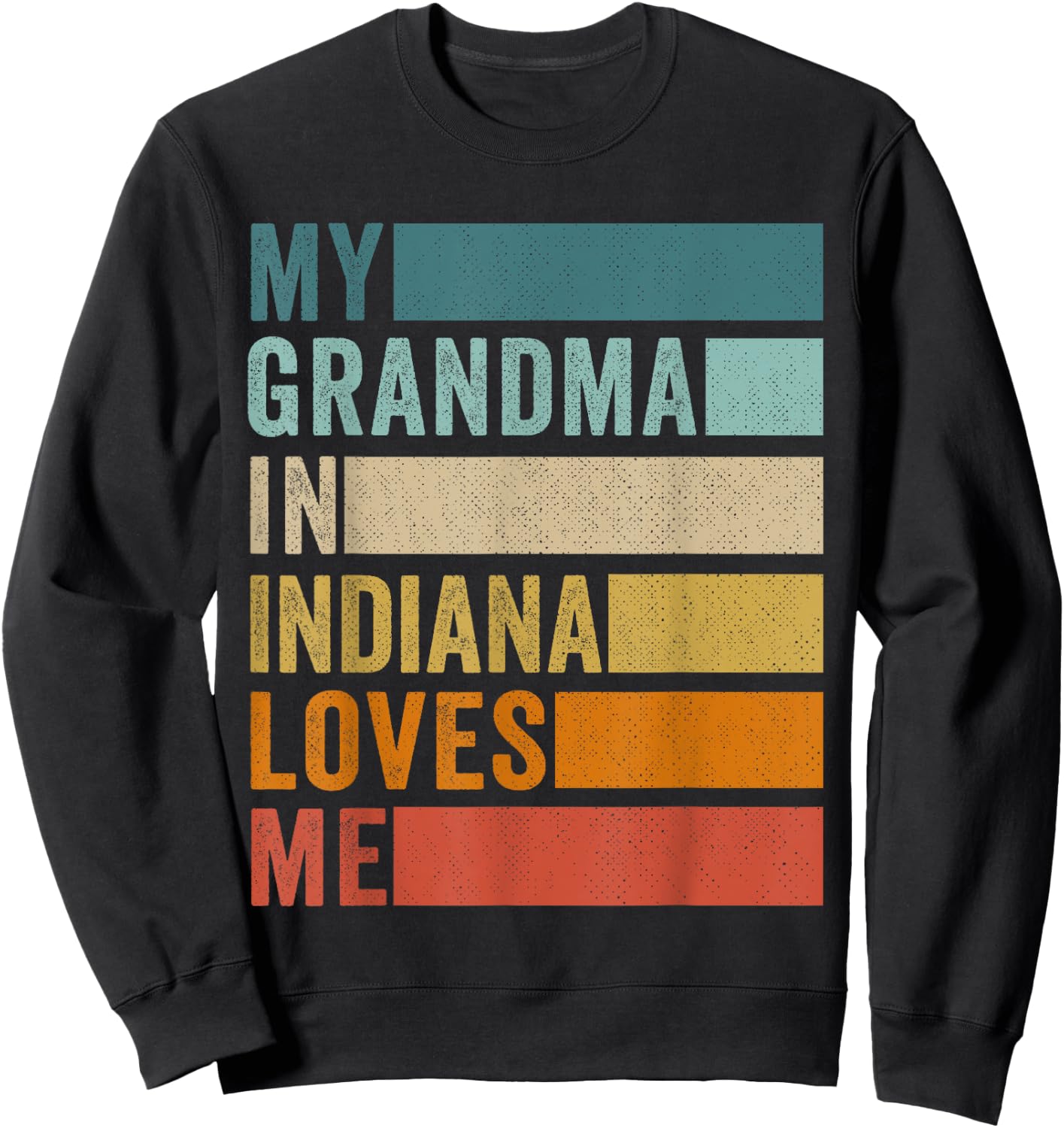 My Grandma In Indiana Loves Me Grandkid Sweatshirt - Sweatshirt | Black
