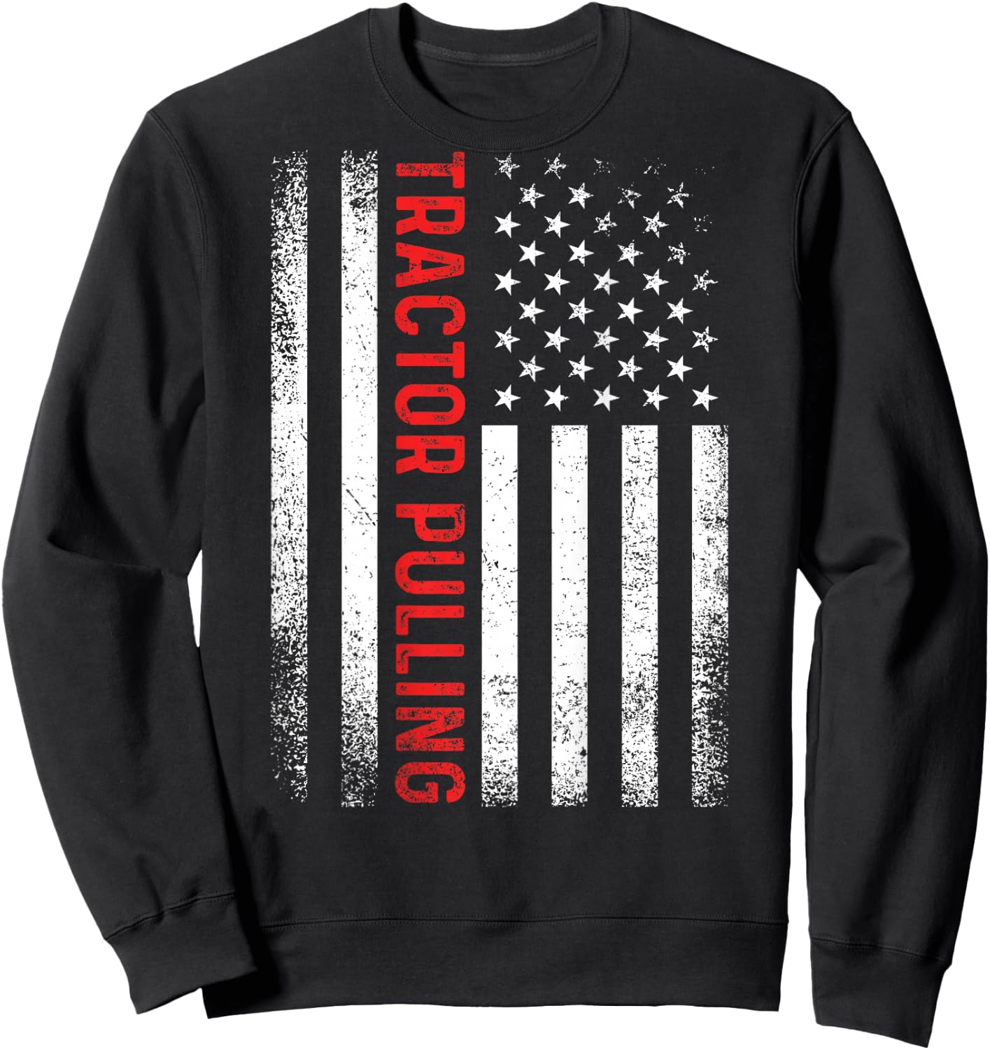 Tractor Pulling Cool USA American Flag Vintage Father's Day Sweatshirt - Sweatshirt | Black