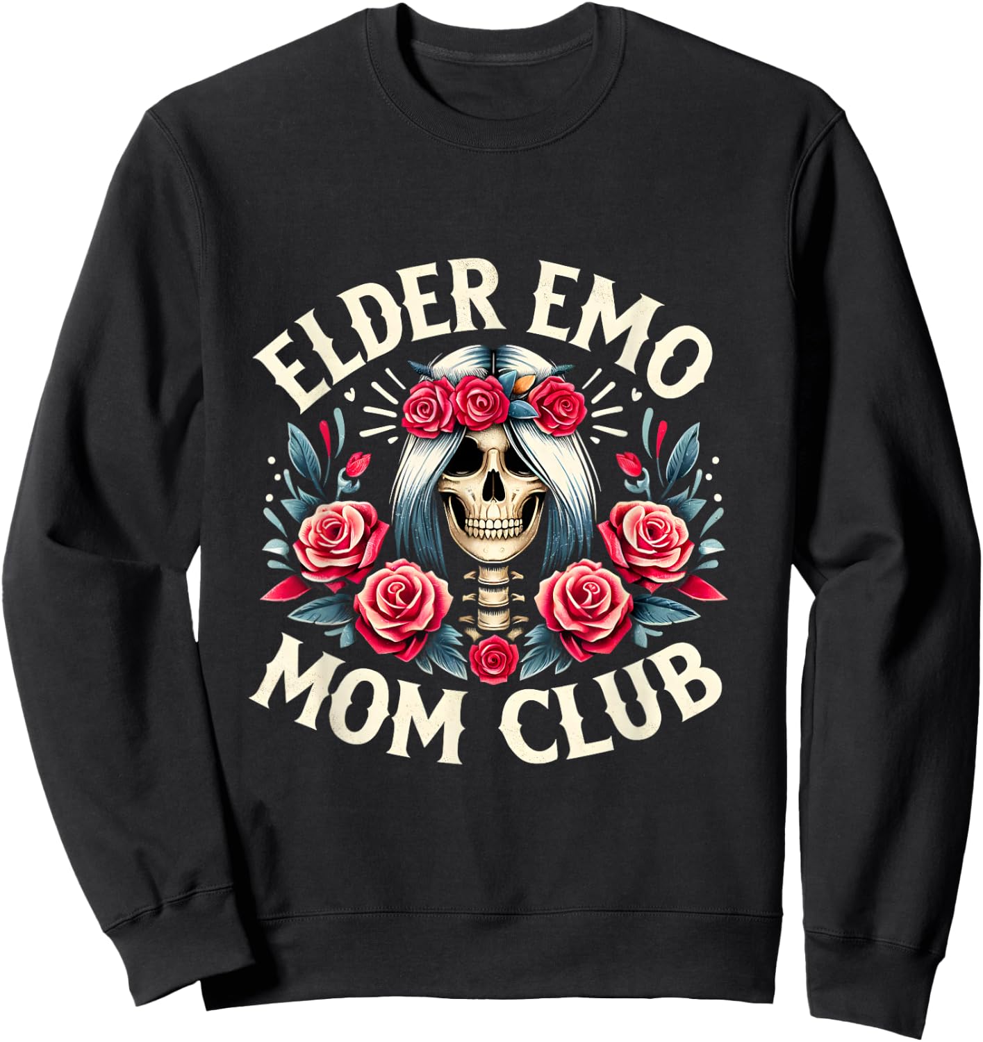 Funny Mother's Day Gifts Elder Emo Mom Club Skeleton Mom Sweatshirt - Sweatshirt | Black