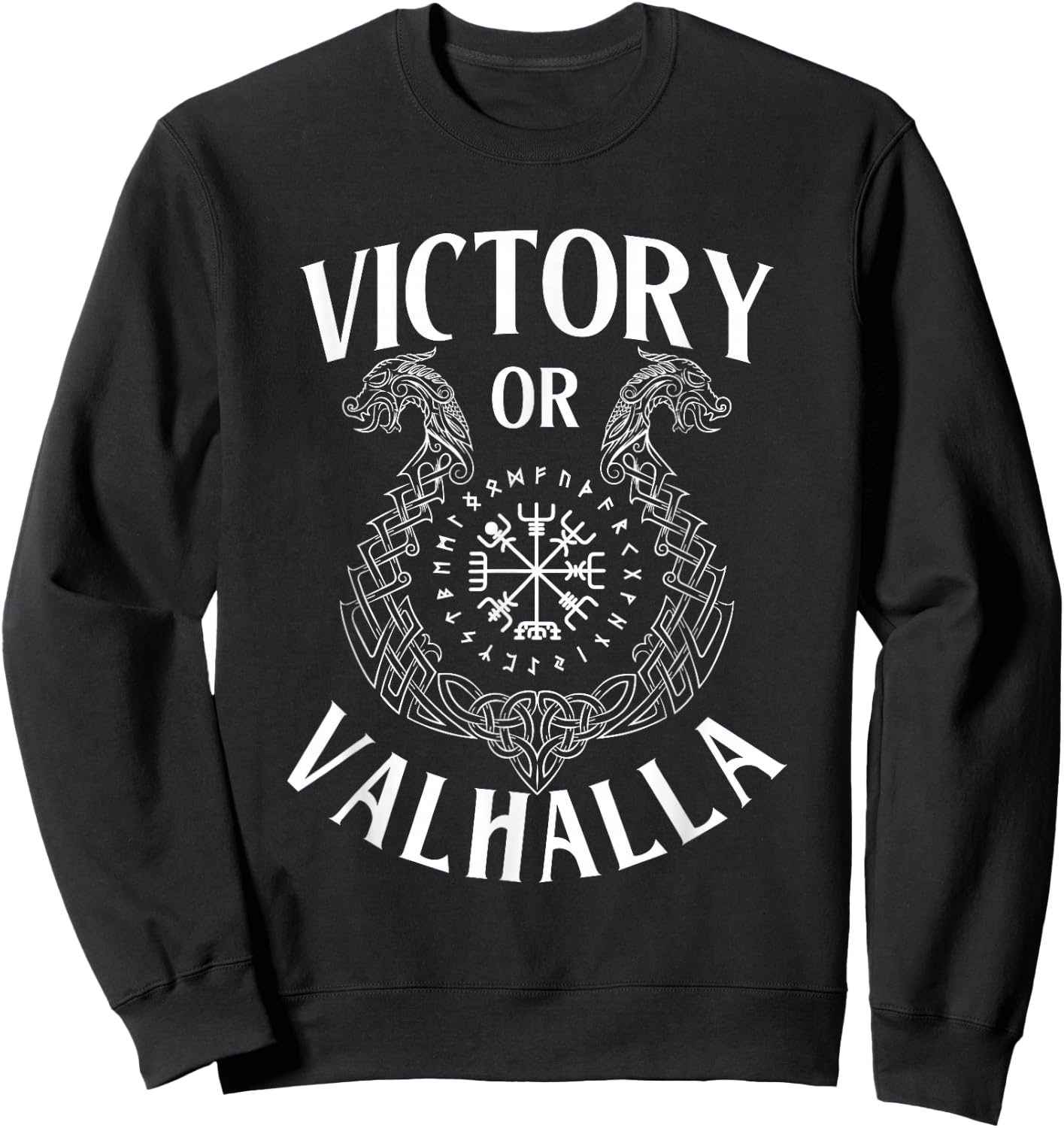 Victory Or Valhalla - Norse Mythology Nordic Viking Warrior Sweatshirt - Sweatshirt | Black