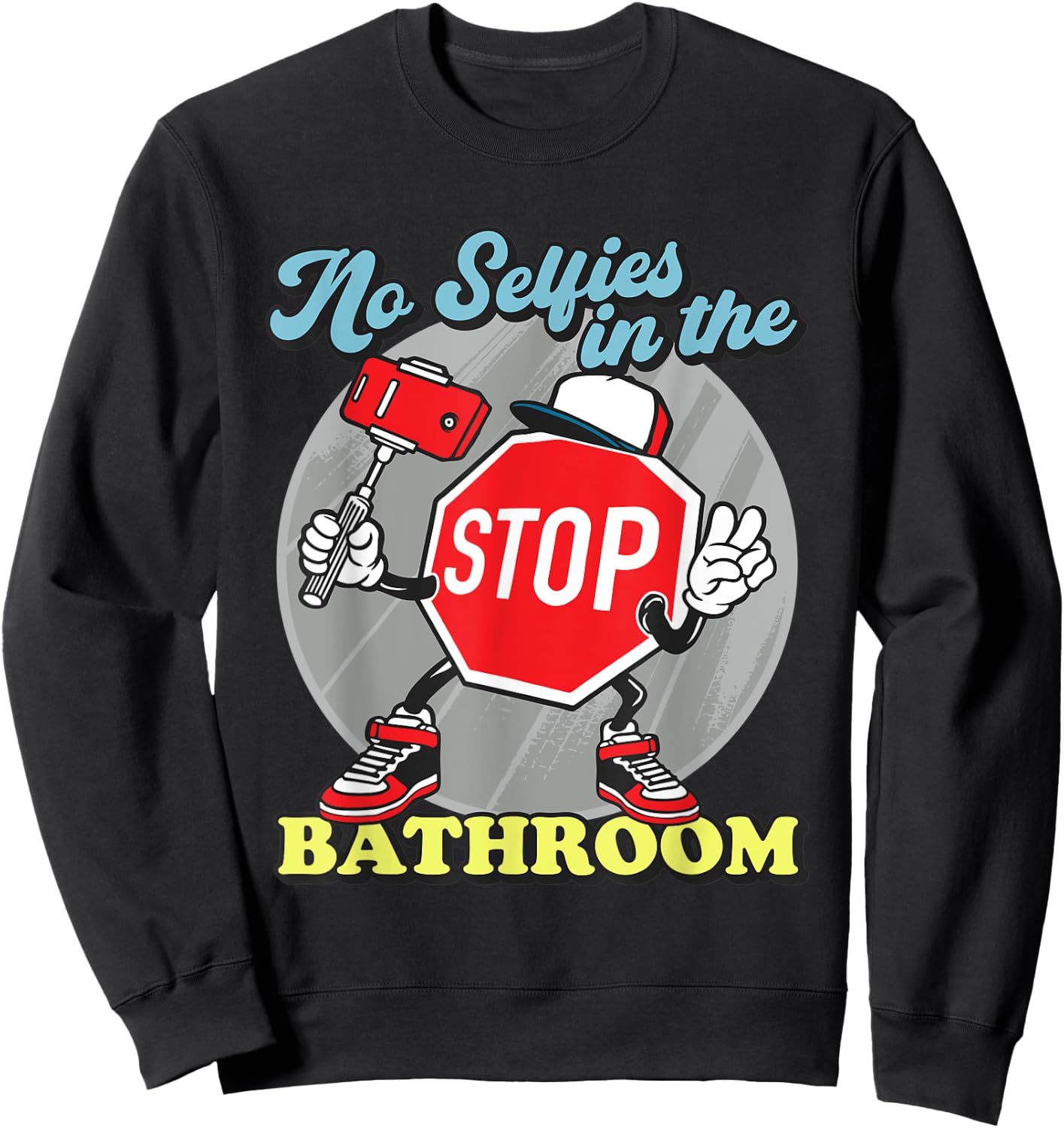 Funny Stop Sign No Selfies In The Bathroom Shower Sweatshirt - Sweatshirt | Black