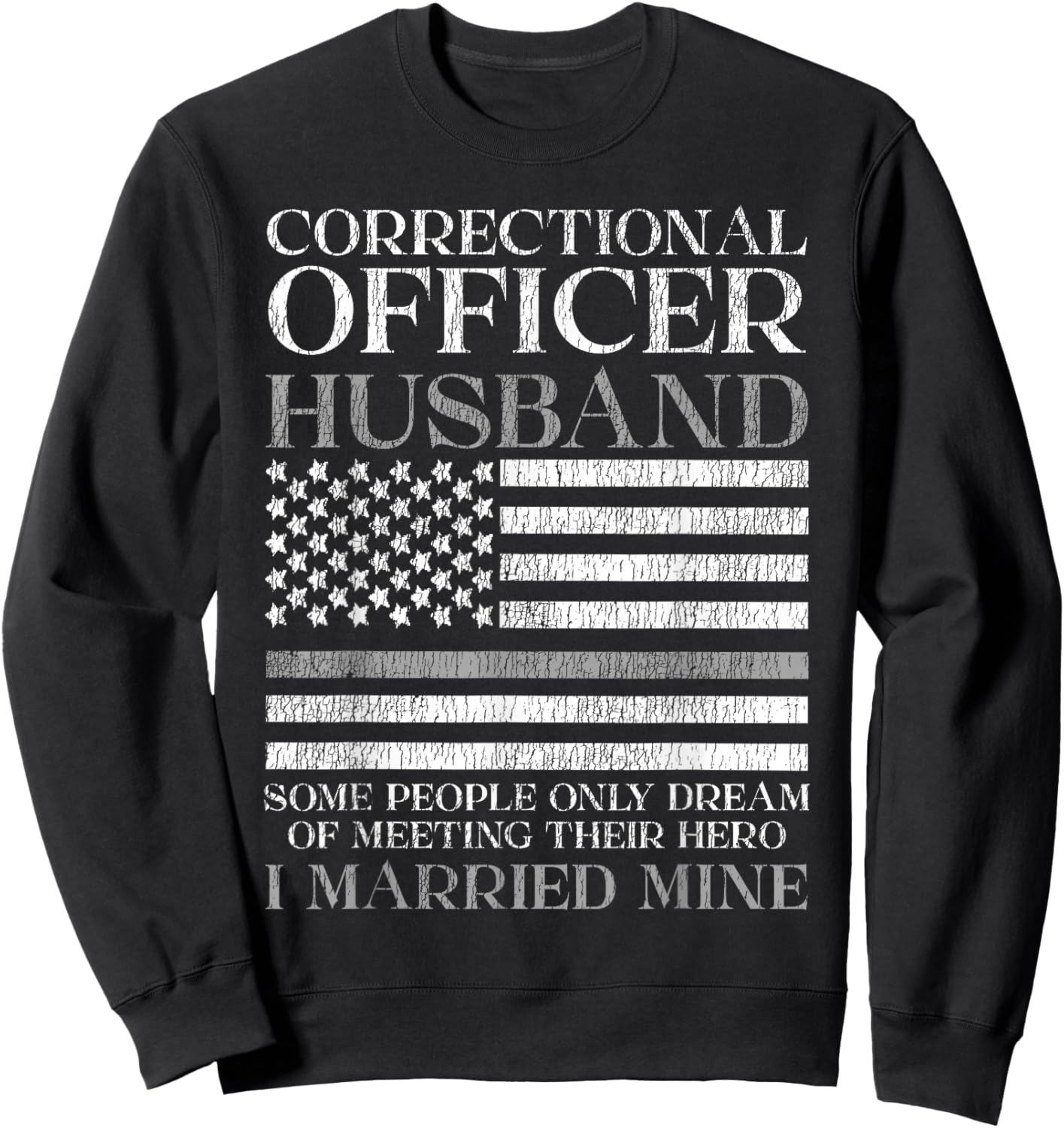 Correctional Officer Husband Marriage Correctional Officer Sweatshirt - Sweatshirt | Black