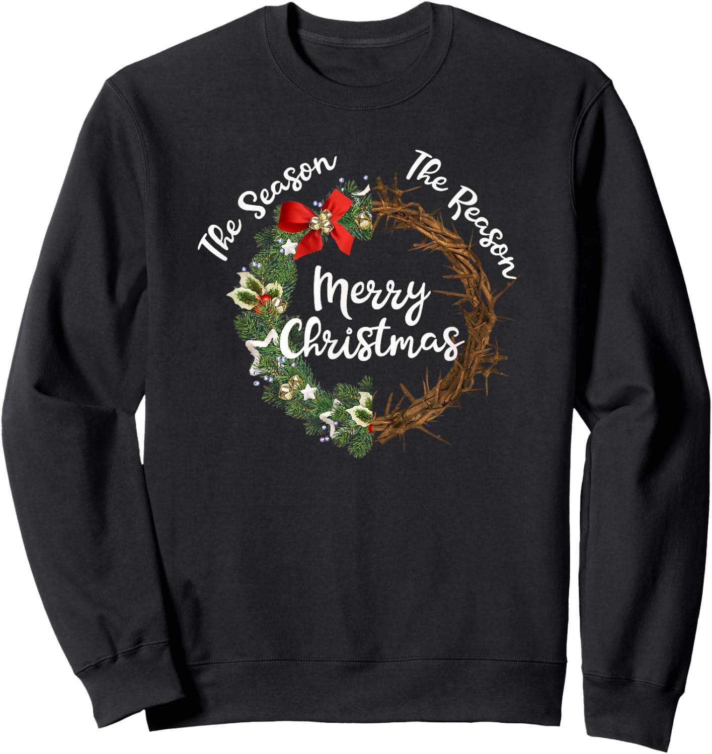 Reason For The Season Wreath Crown Thorns Christmas Sweatshirt - Sweatshirt | Black