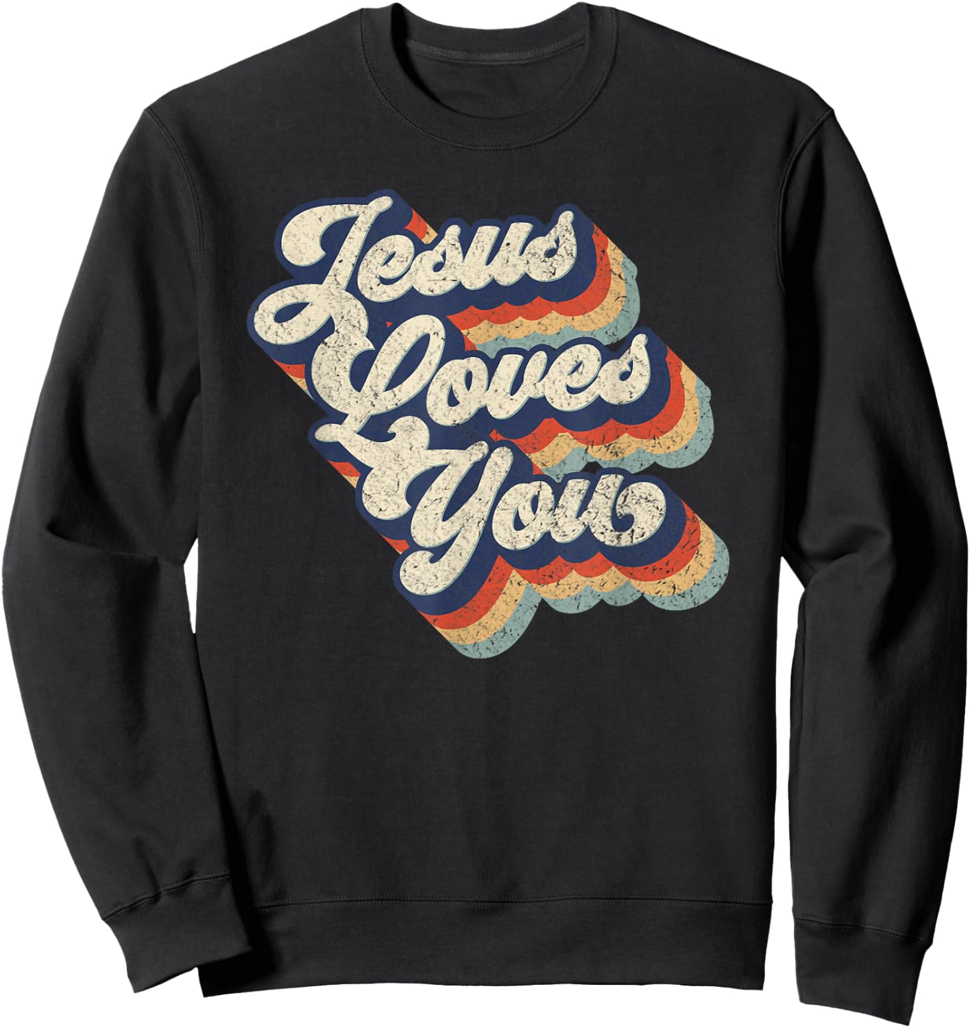Jesus Loves You Retro Vintage Style Graphic Design Sweatshirt - Sweatshirt | Black