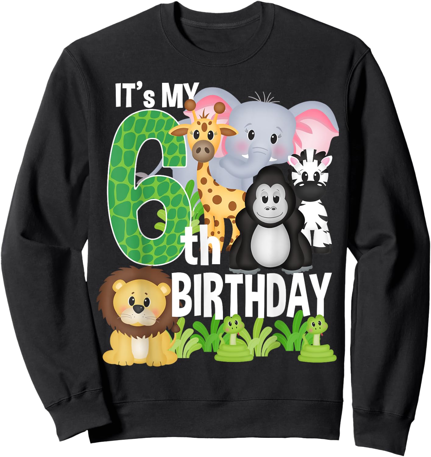 It's My 6th Birthday Party Jungle Safari Zoo Theme Bday Sweatshirt - Sweatshirt | Black