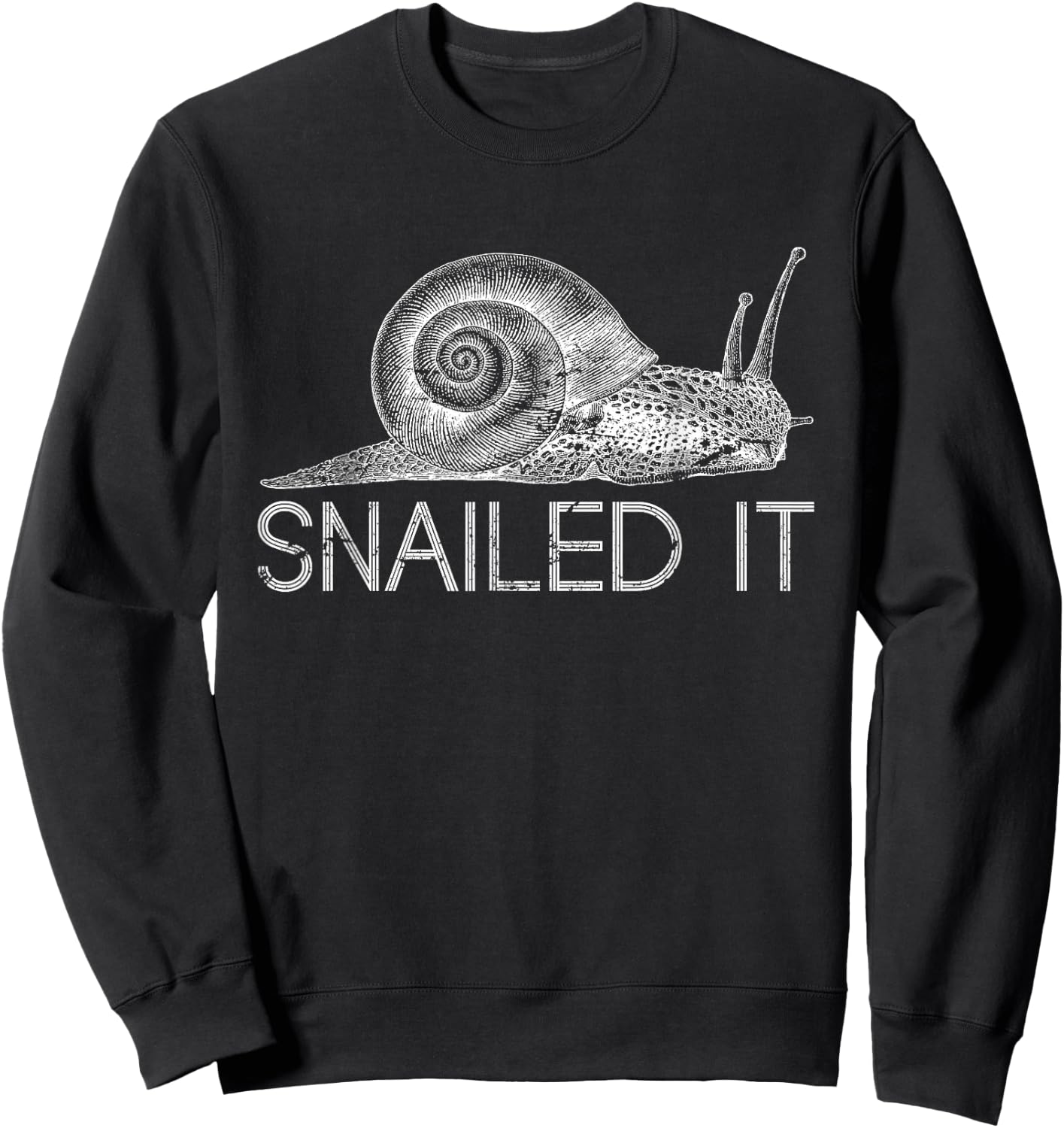 Snailed It Snail Sweatshirt - Sweatshirt | Black