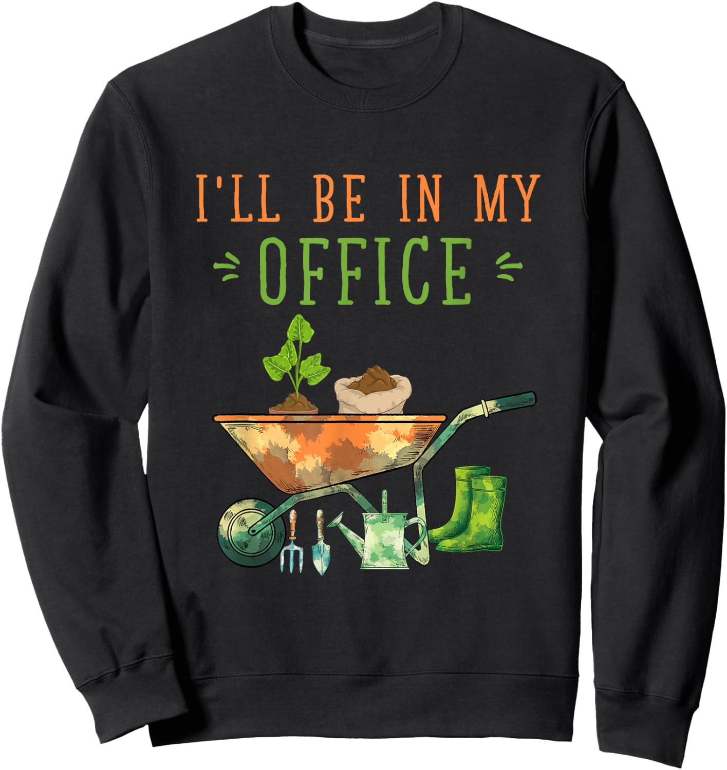 Nature Horticulture Lover Gardener Gift Funny Gardening Sweatshirt - Sweatshirt | Black