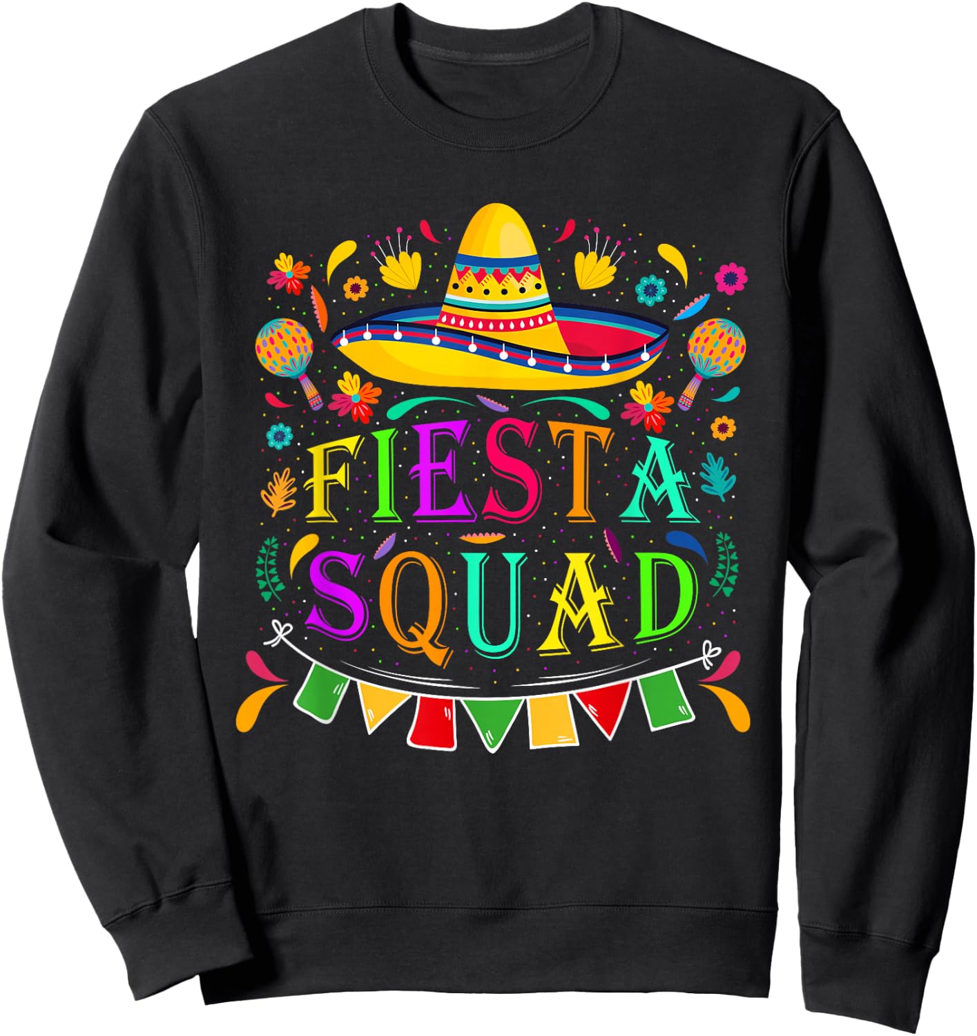 Cinco de Mayo Fiesta Squad Mexican Party Cinco de Mayo Squad Sweatshirt - Sweatshirt | Black