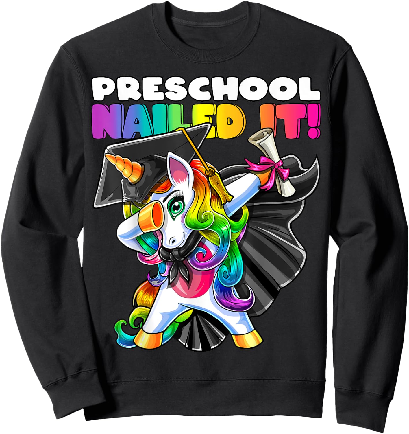 Dabbing Unicorn Preschool Graduation Cap Gown Gift Girls Sweatshirt - Sweatshirt | Black