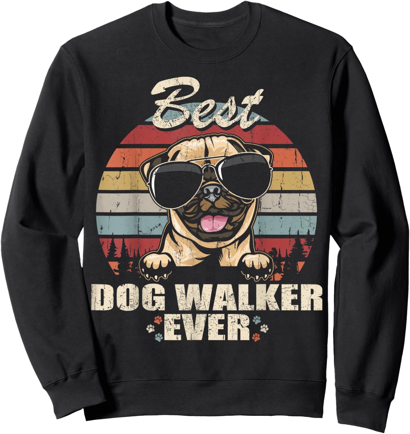 Pug Best Dog Walker Ever Funny Quote Vintage Women Kids Sweatshirt - Sweatshirt | Black