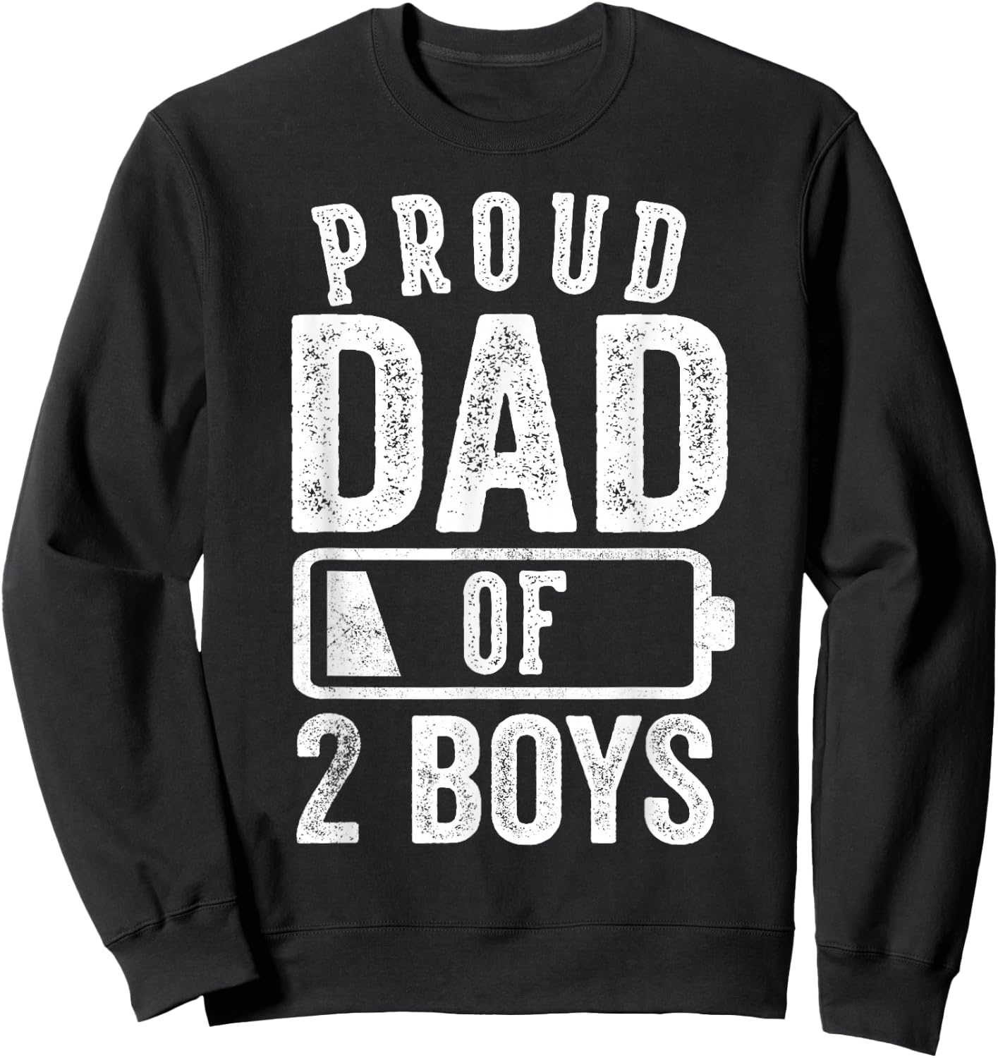 Proud Dad of 2 Boys Gifts Daddy of Two Sons Sweatshirt - Sweatshirt | Black