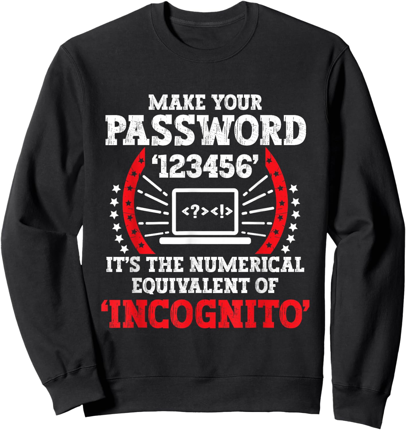 Cyber Security Expertise Hacking Cybercrime Tech Hacker Sweatshirt - Sweatshirt | Black