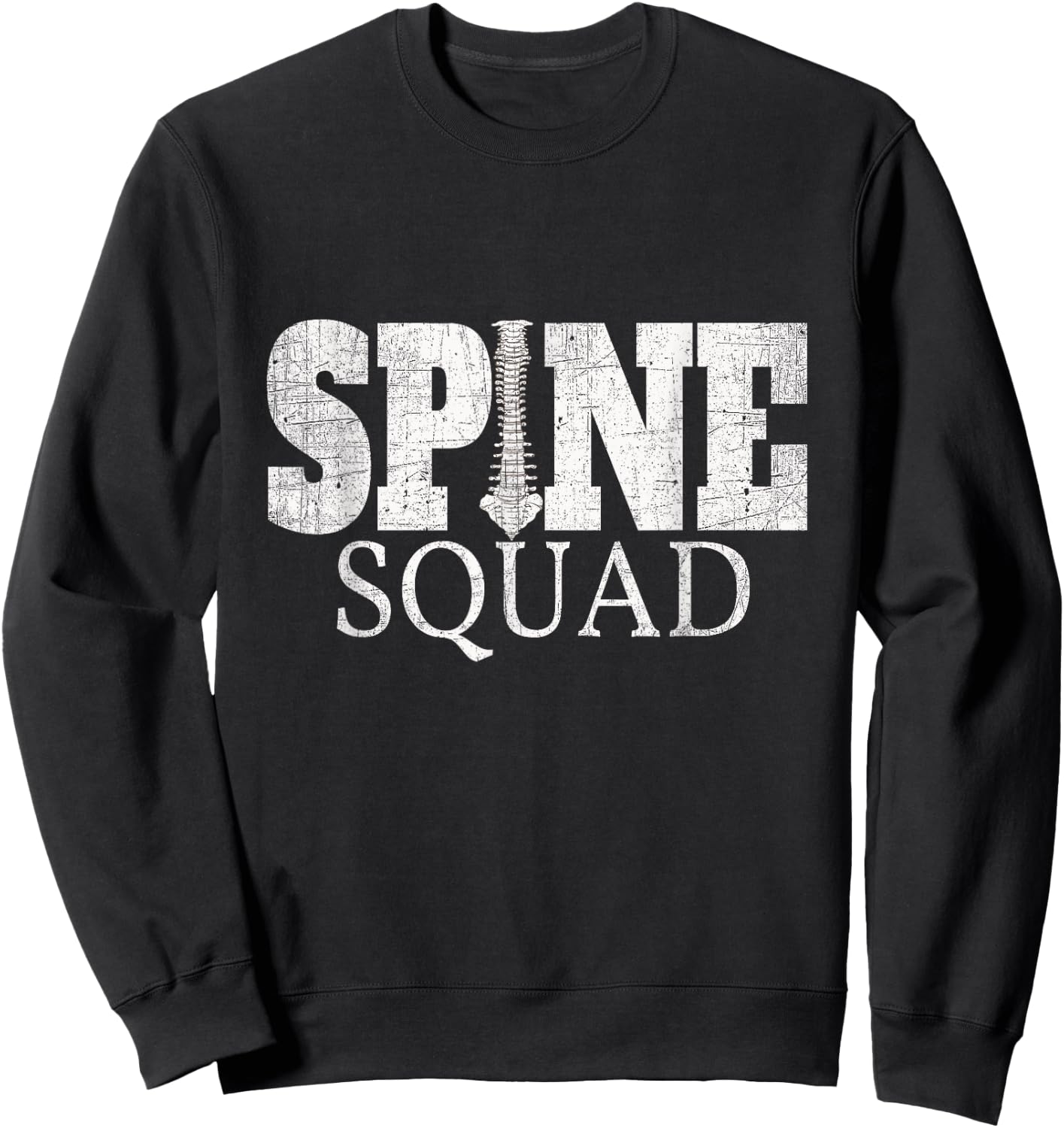 Spine Squad Chiropractor & Orthopedist Funny Sweatshirt - Sweatshirt | Black