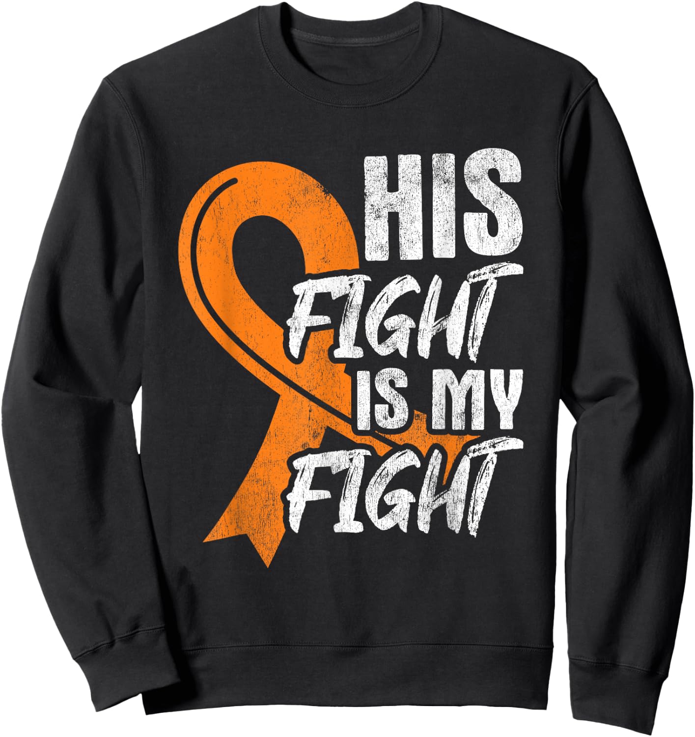 His Fight My Fight Leukemia Cancer Leukemia Awareness Ribbon Sweatshirt - Sweatshirt | Black