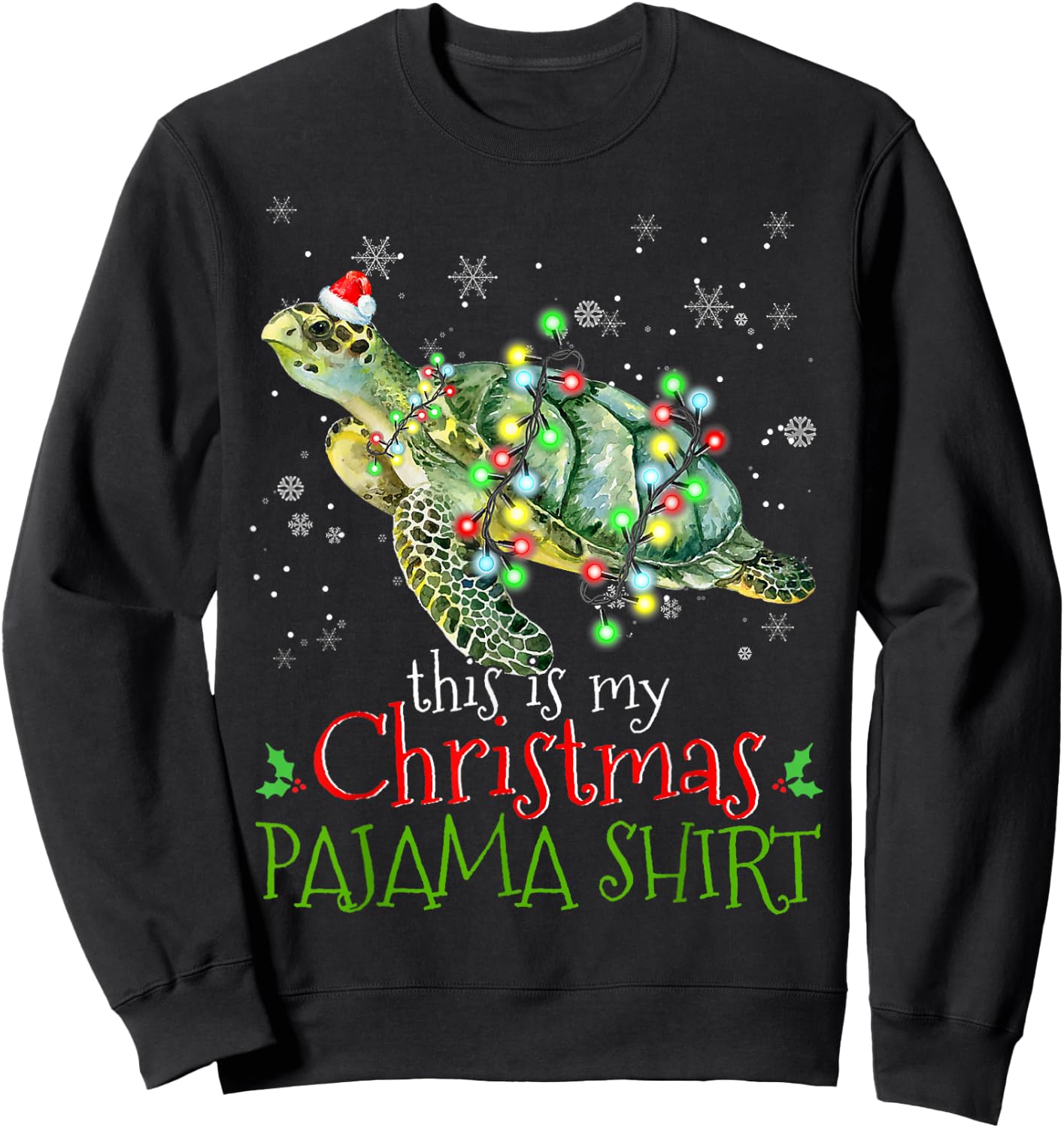 This is My Christmas Pajama Shirt Sea Turtle Christmas Sweatshirt - Sweatshirt | Black