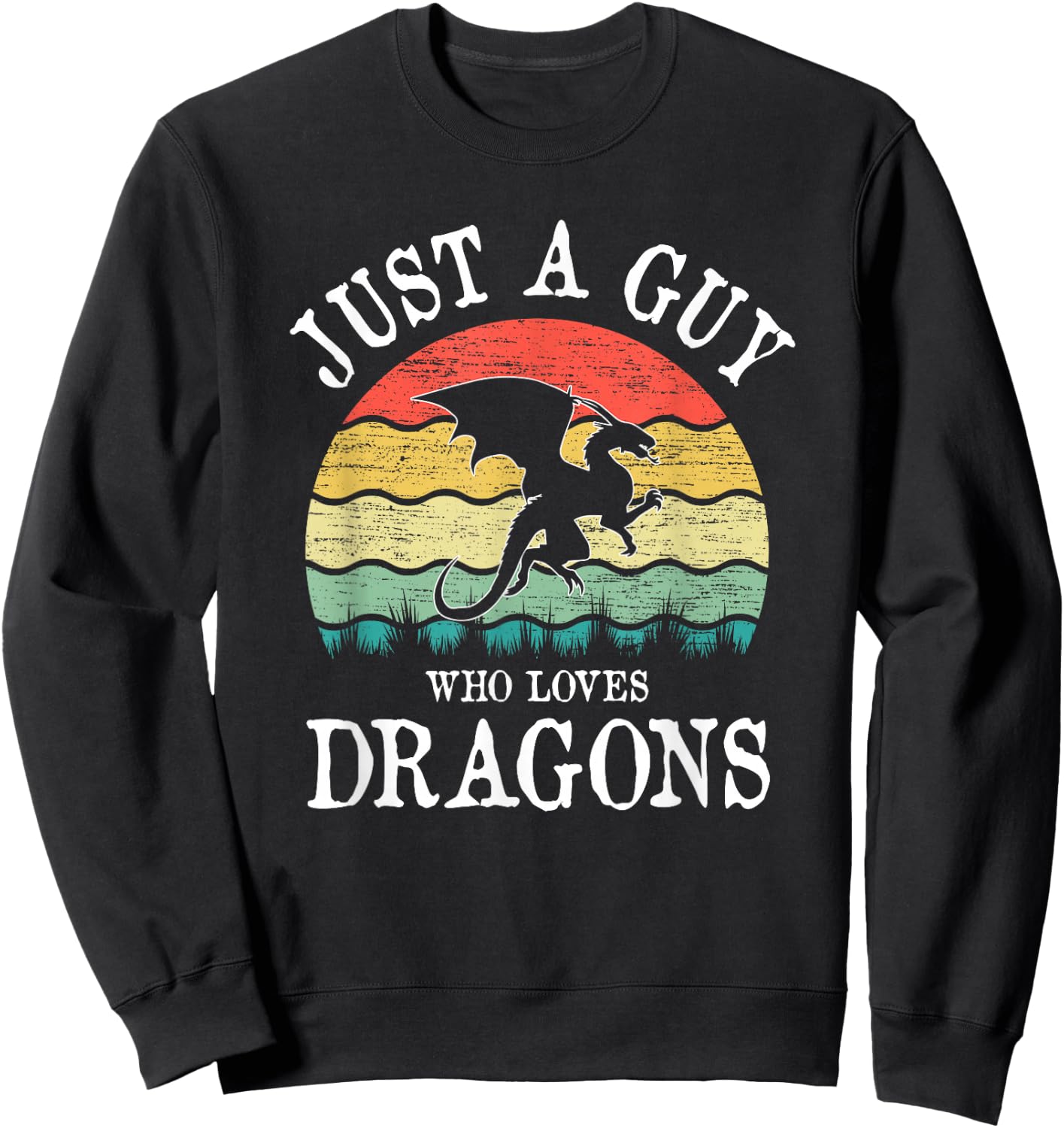 Just A Guy Who Loves Dragons Sweatshirt - Sweatshirt | Black
