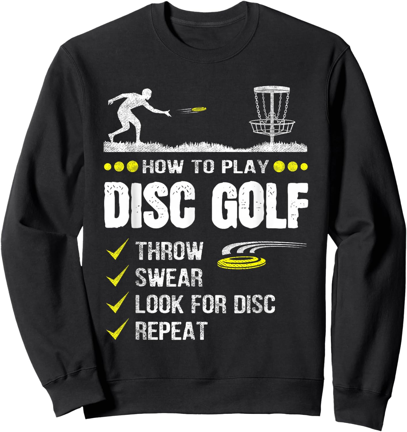 How to Play Disc Golf Frisbee Disc Golfer Humor Disc Golfing Sweatshirt - Sweatshirt | Black