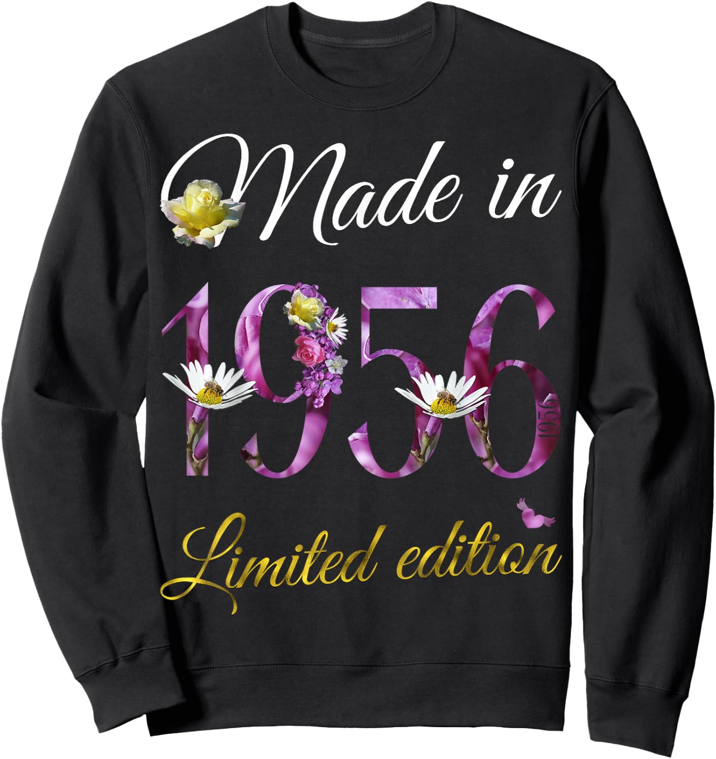 Made in 1956 69 Year Old Floral 1956 69th Birthday Gift Sweatshirt - Sweatshirt | Black
