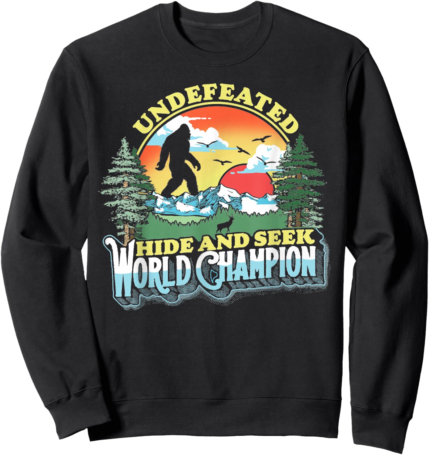 Bigfoot Undefeated Hide and Seek World Champion Vintage 80s Sweatshirt - Sweatshirt | Black